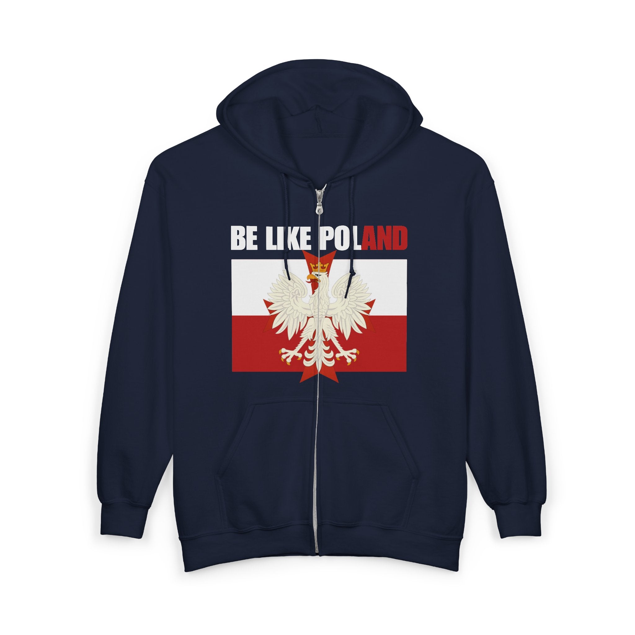 Be Like Poland Eagle Design Full Zip Up Hoodie Sweatshirt