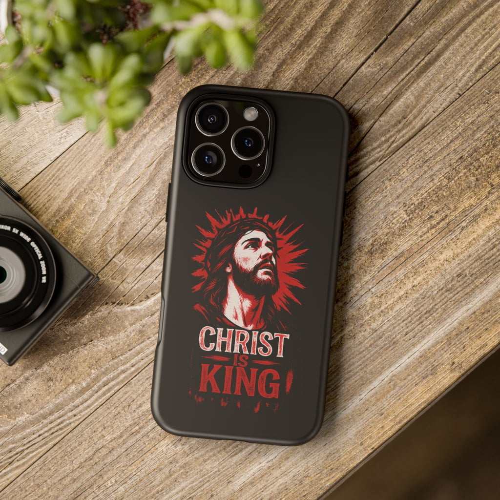 Christ is King Phone Case, Tough Phone Cover for Christian Faith