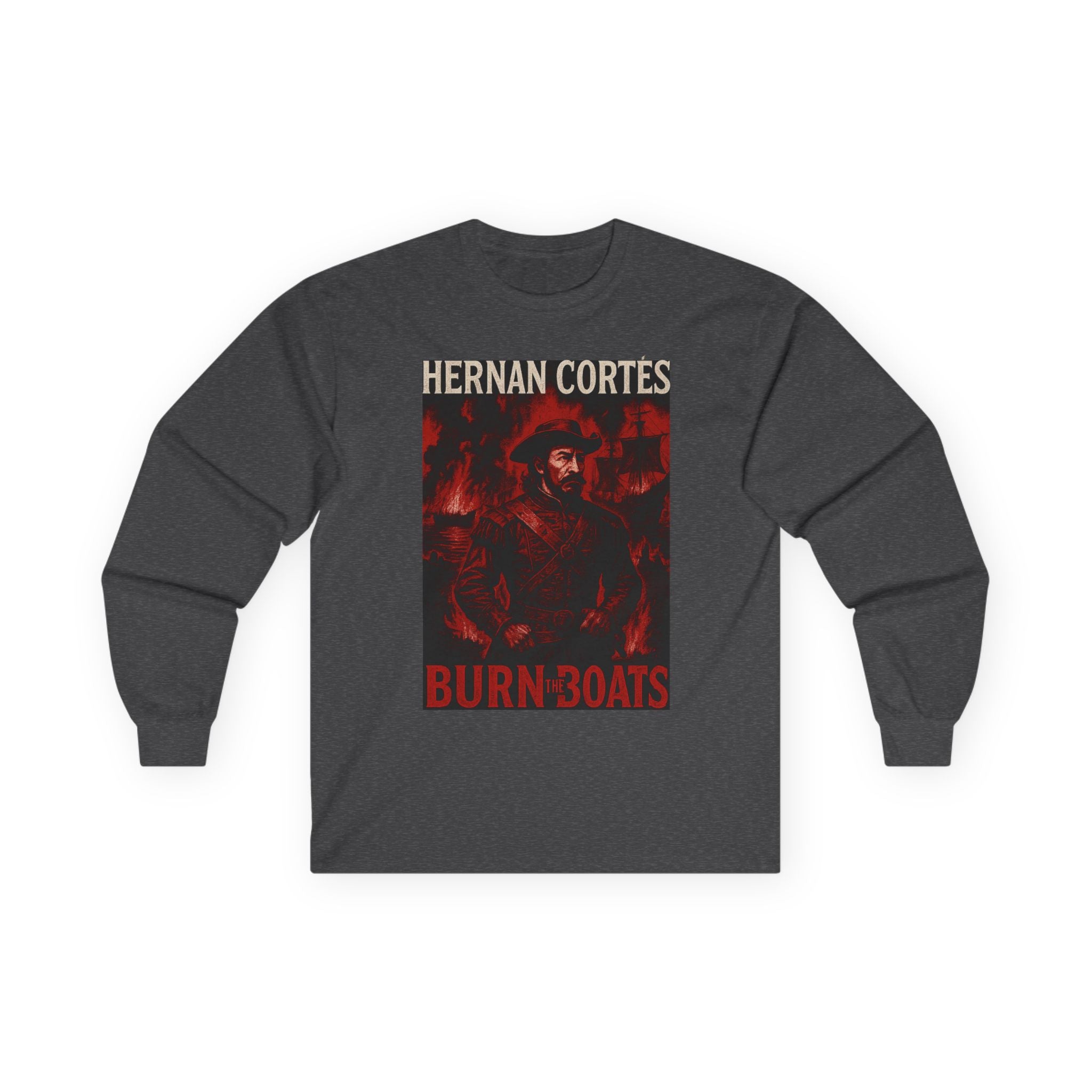 Hernan Cortes Burn The Boats Graphic Long Sleeve Tee