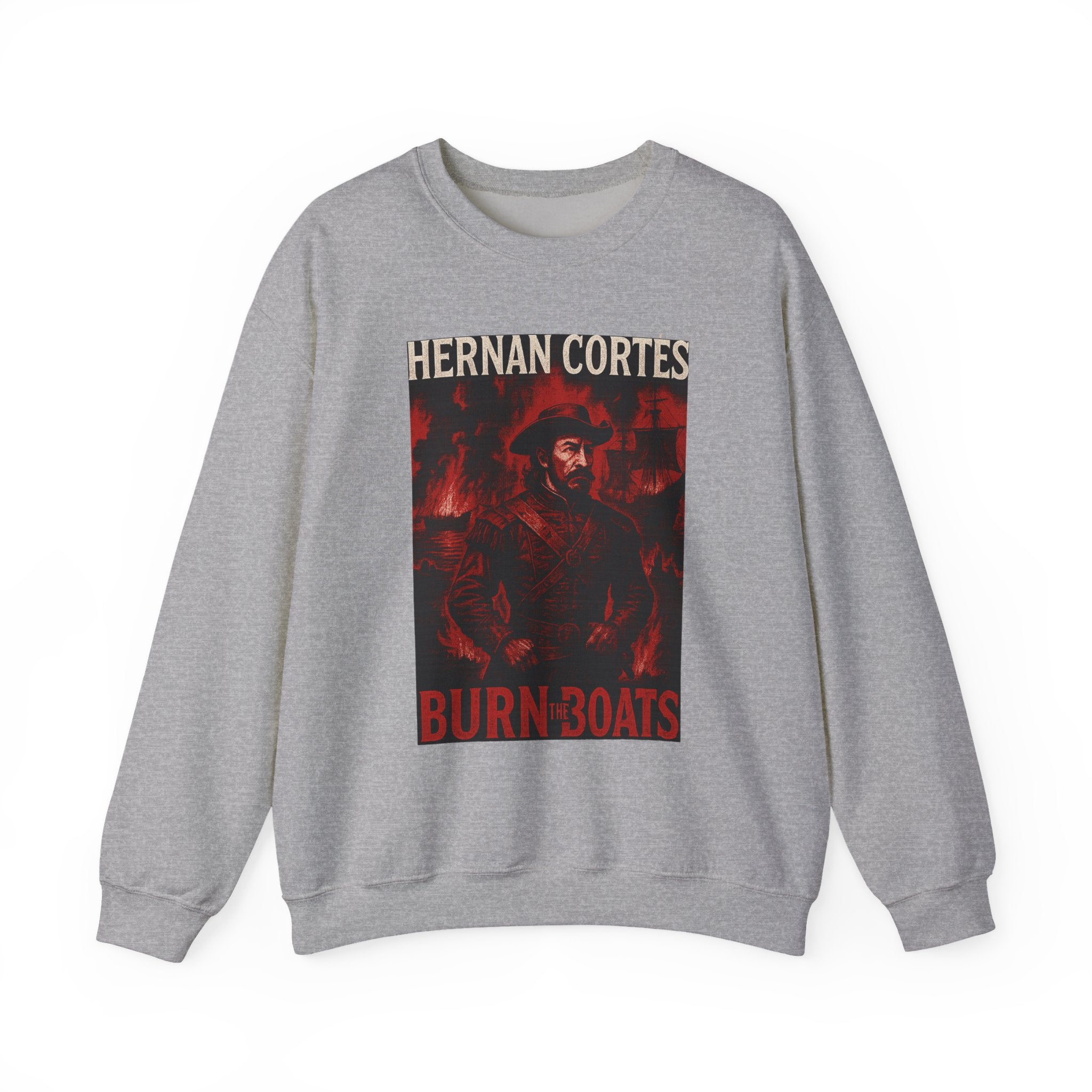 Hernan Cortes Burn The Boats Crewneck Sweatshirt