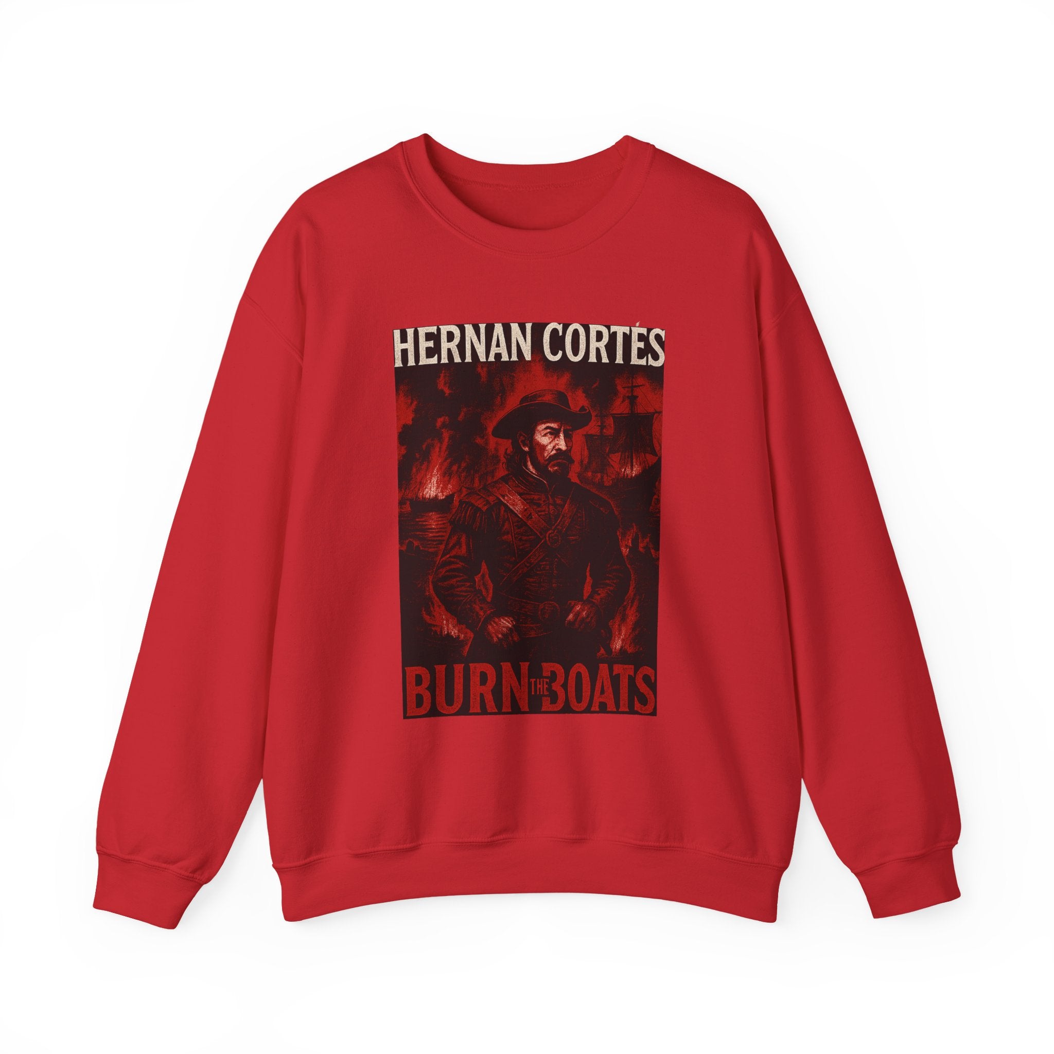 Hernan Cortes Burn The Boats Crewneck Sweatshirt