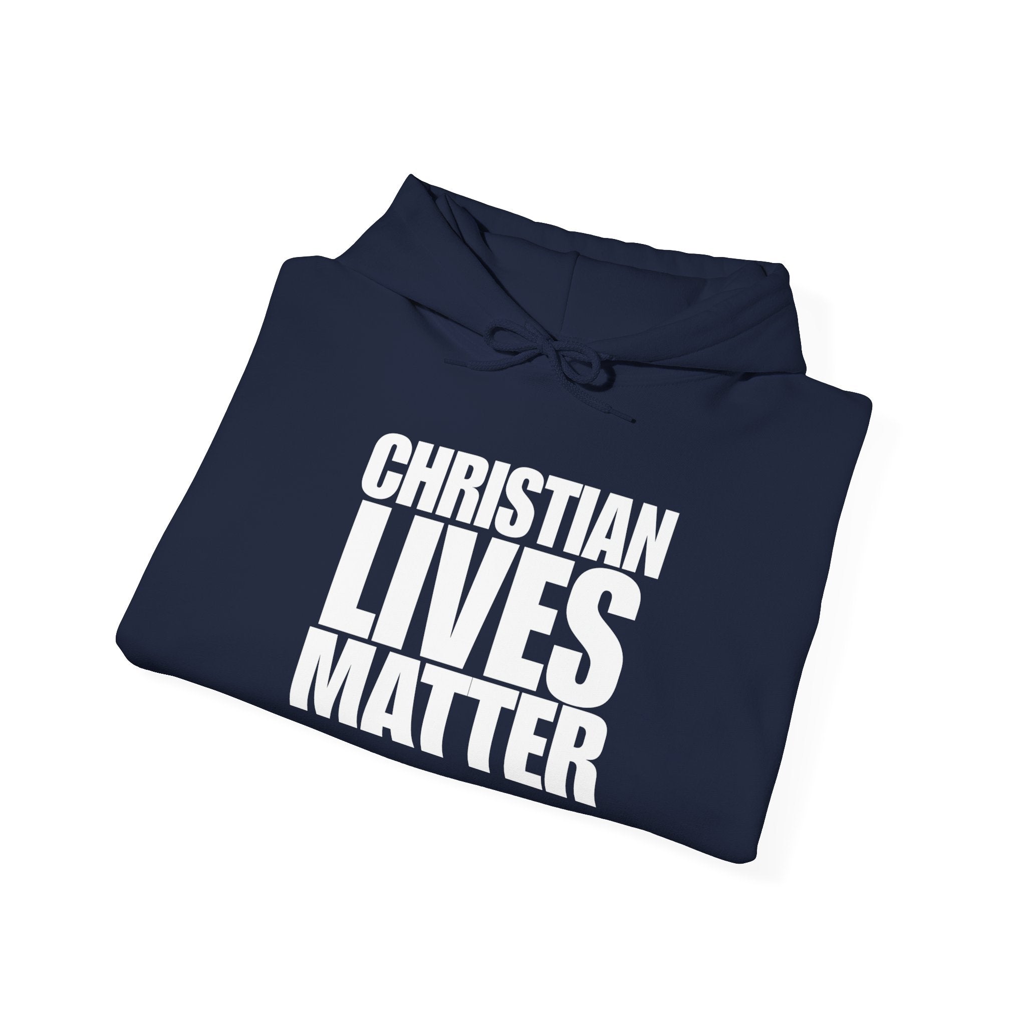 Christian Lives Matter Pull Over Hoodie Sweatshirt