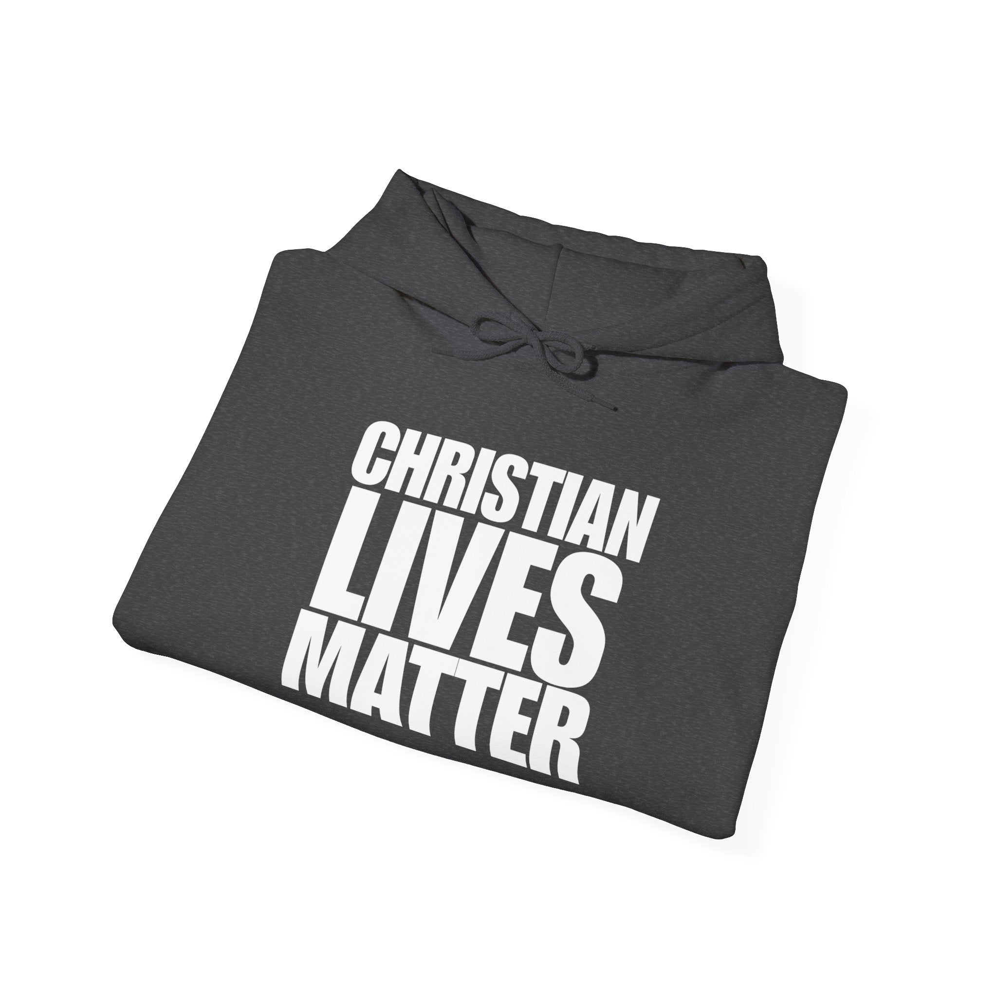 Christian Lives Matter Pull Over Hoodie Sweatshirt