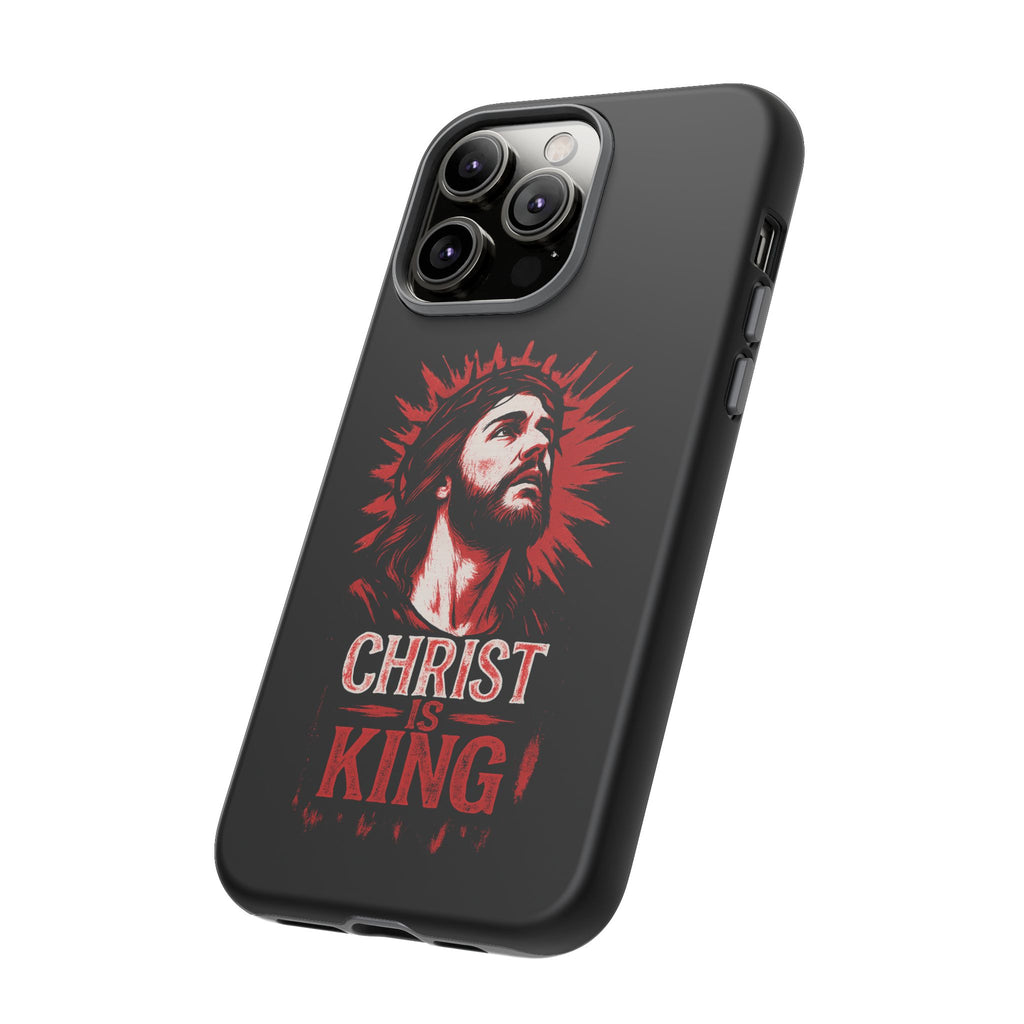 Christ is King Phone Case, Tough Phone Cover for Christian Faith