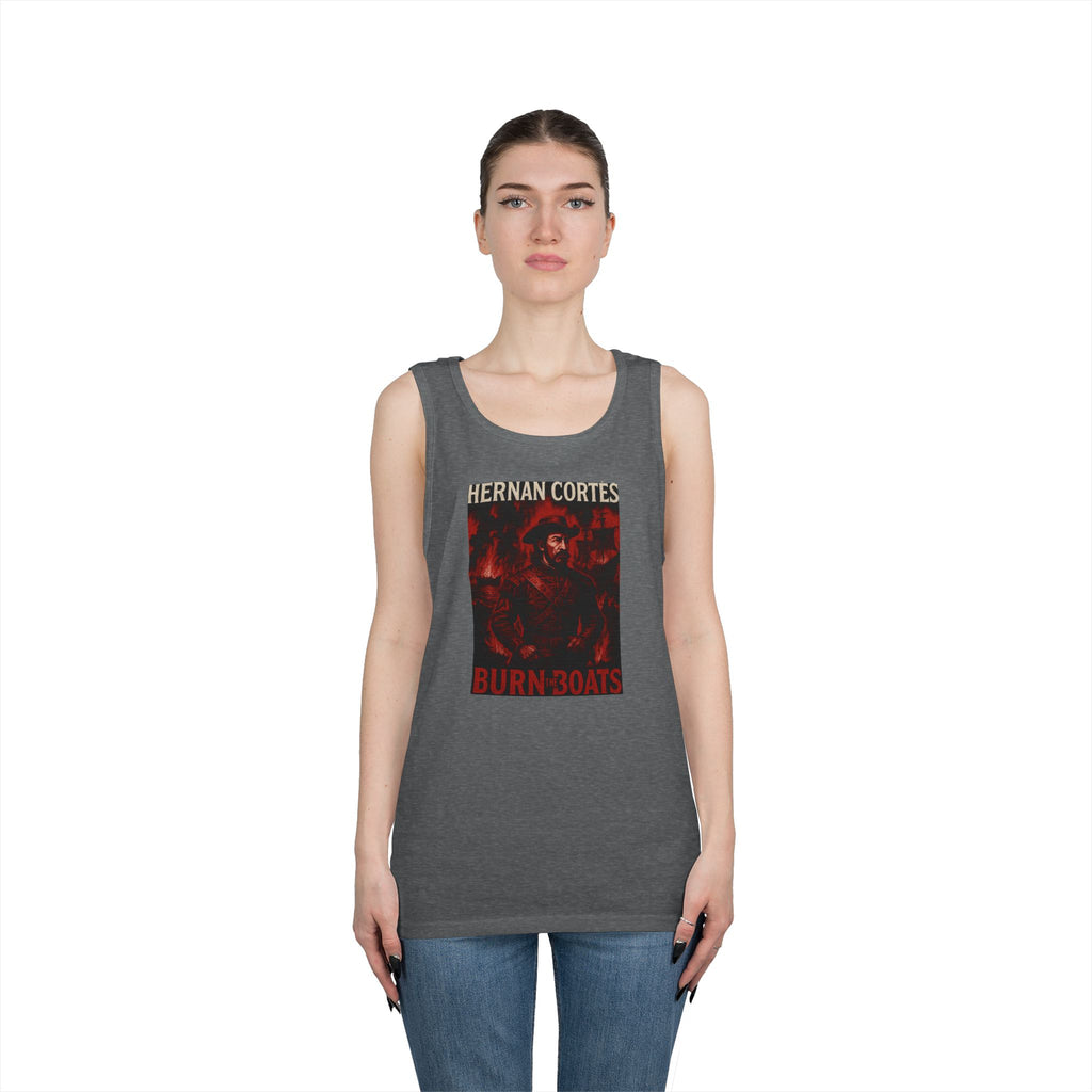 Hernan Cortes Burn The Boats Heavy Cotton Tank Top