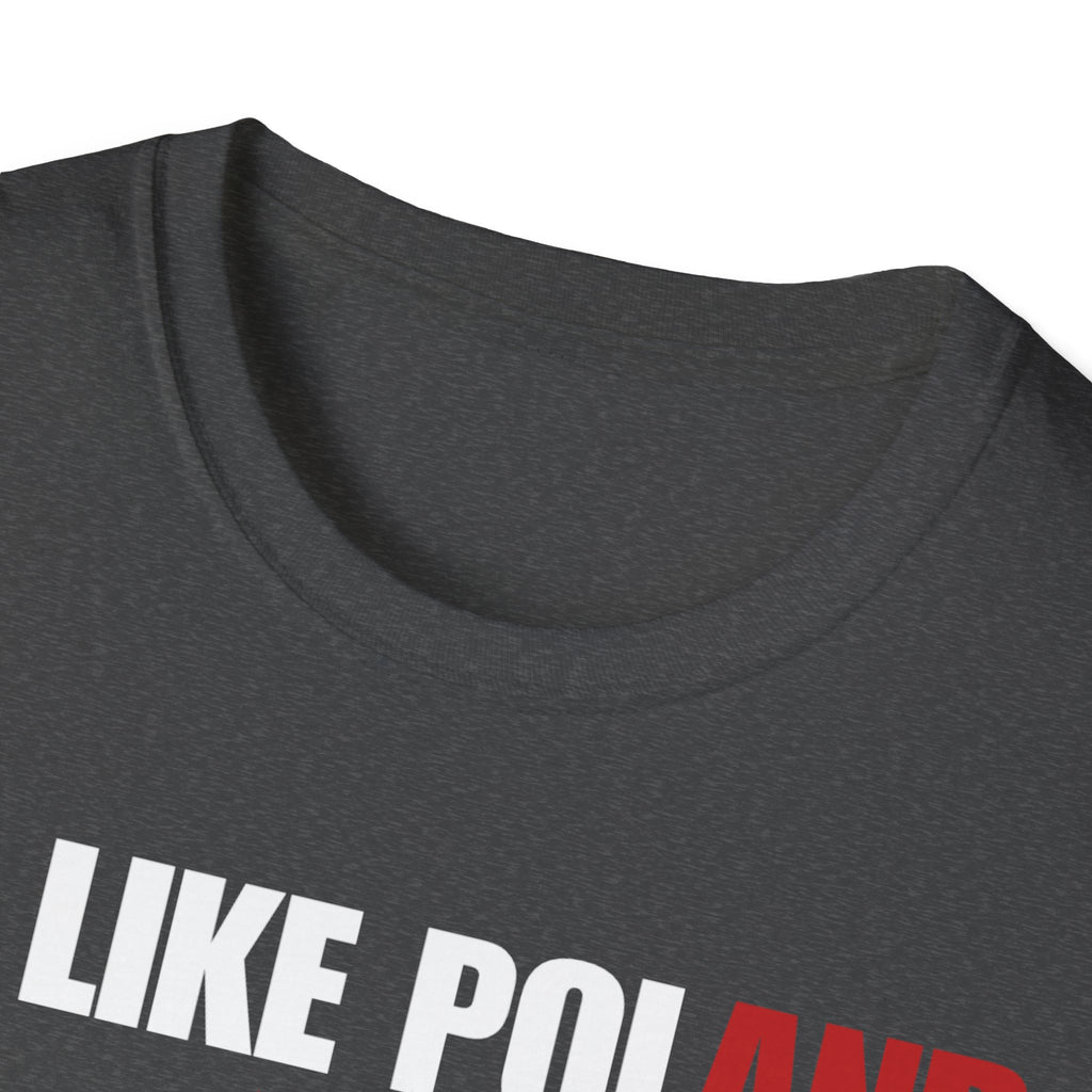 Be Like Poland Polish Eagle and Cross Softstyle Cotton T-Shirt Shirt