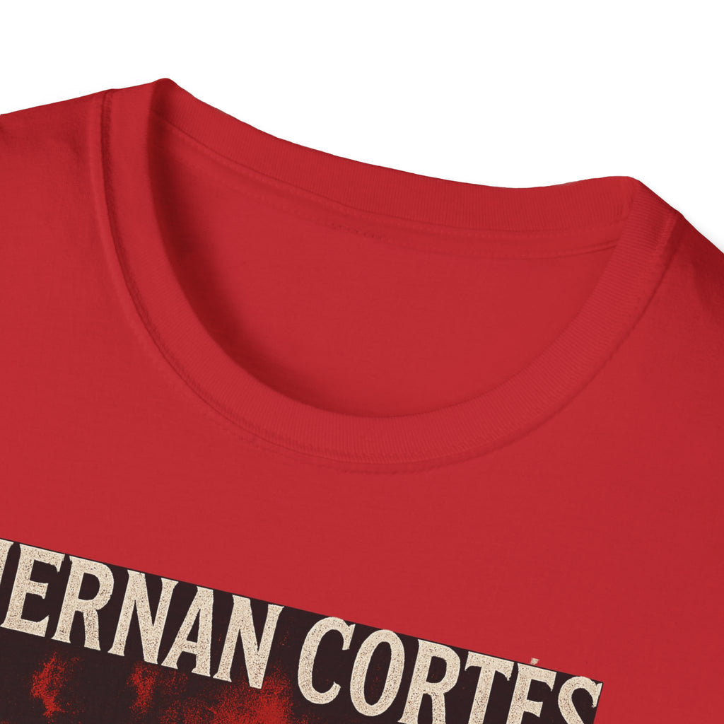 Hernan Cortes 'Burn Boats' Graphic Tee, Unisex Softstyle T-Shirt