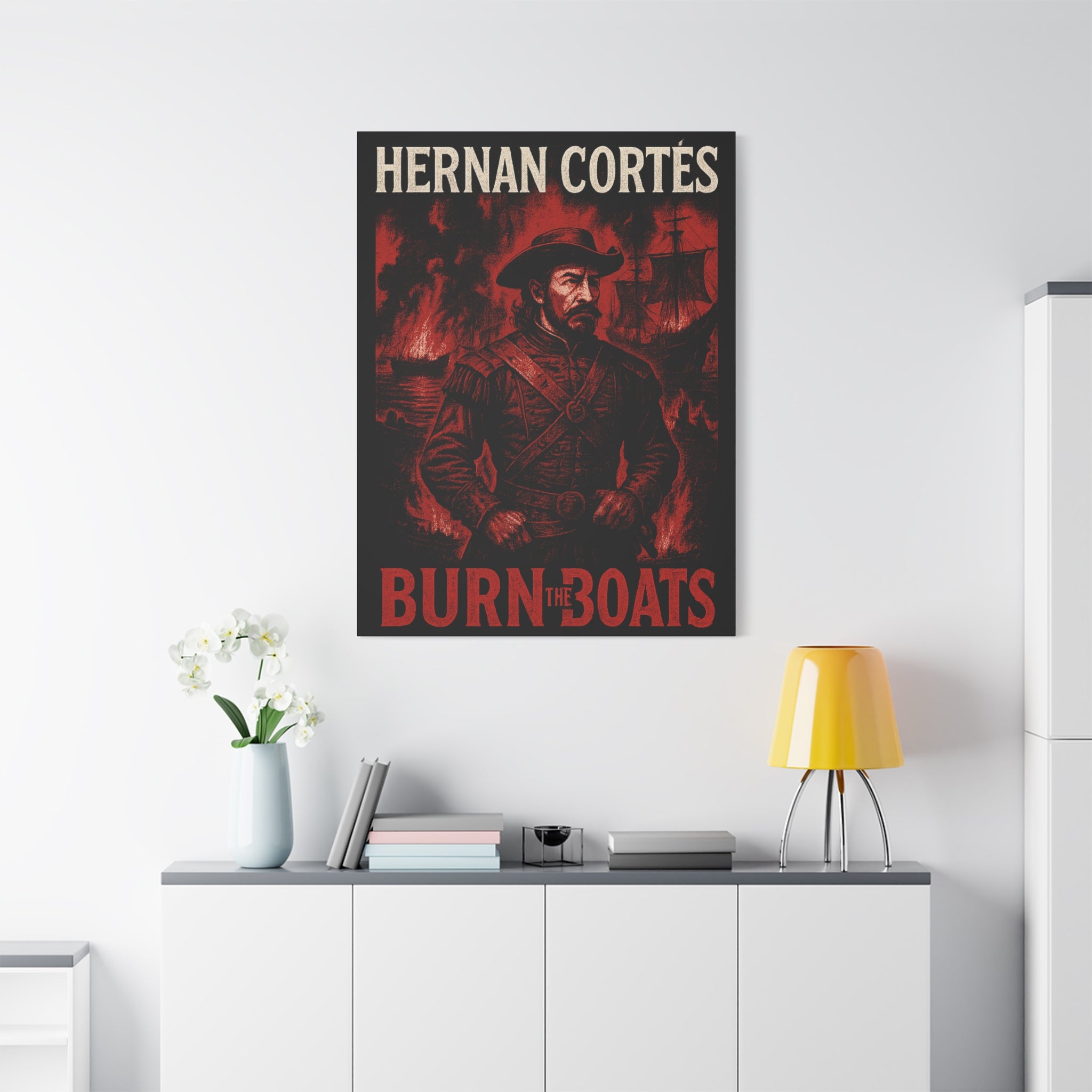 Hernan Cortes Canvas Artwork, 'Burn the Boats' Motivational Wall Decor