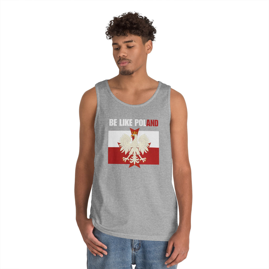 Be Like Poland Polish Eagle and Cross Heavy Cotton Tank Top