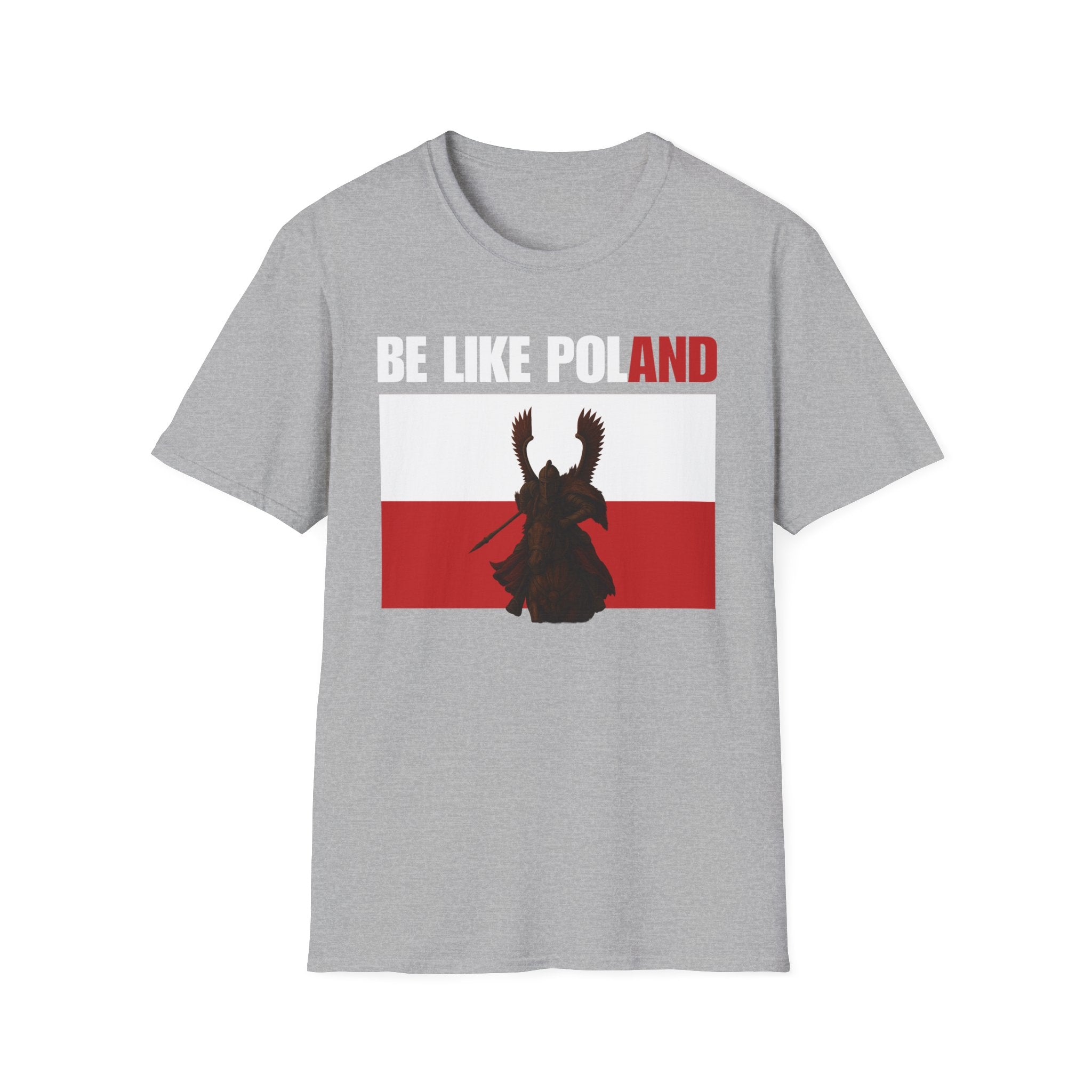 Be Like Poland Winged Hussar Softstyle Cotton T-Shirt