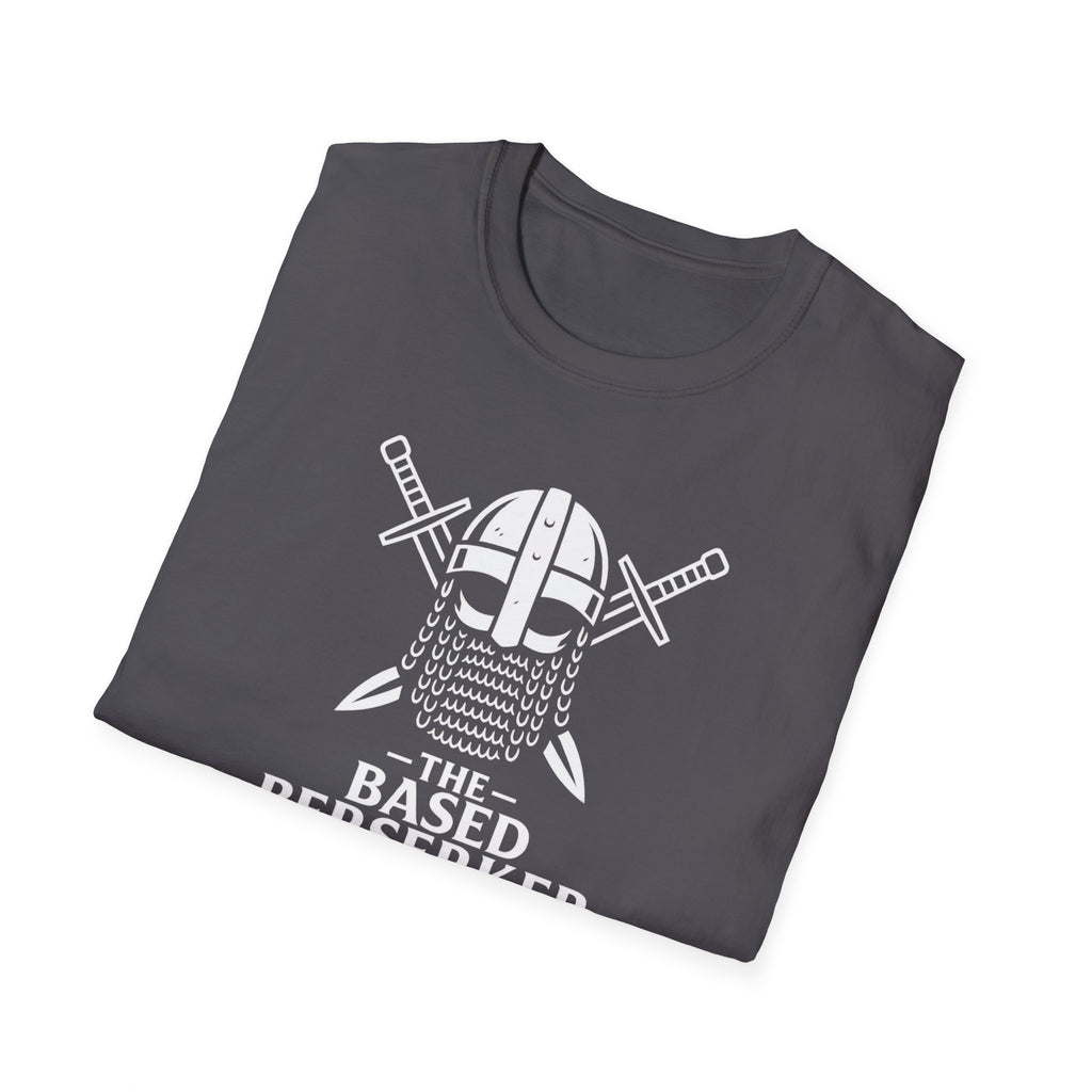 The Based Berserker Unisex T-Shirt