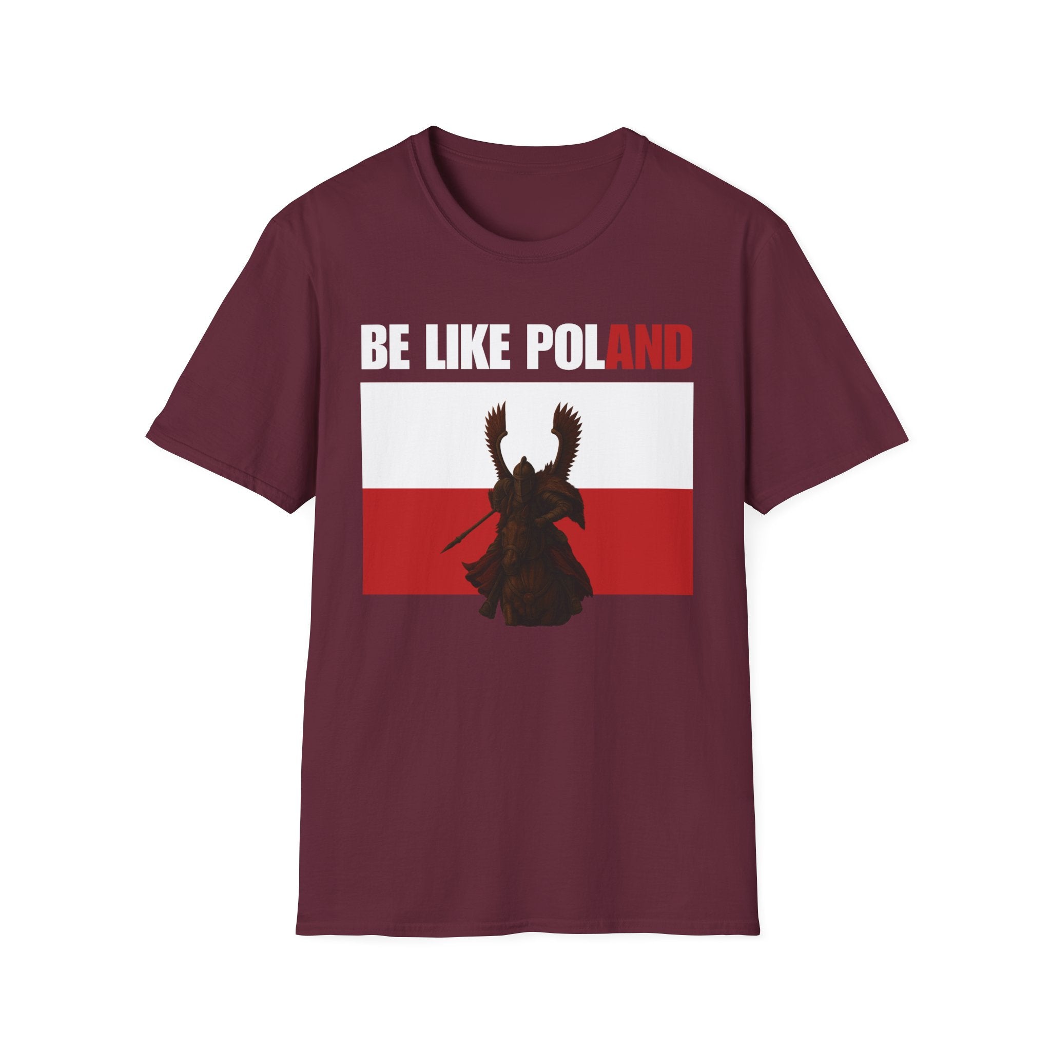 Be Like Poland Winged Hussar Front, Polish Eagle Cross Back Heavy Cotton Softstyle T-Shirt Softstyle Tee
