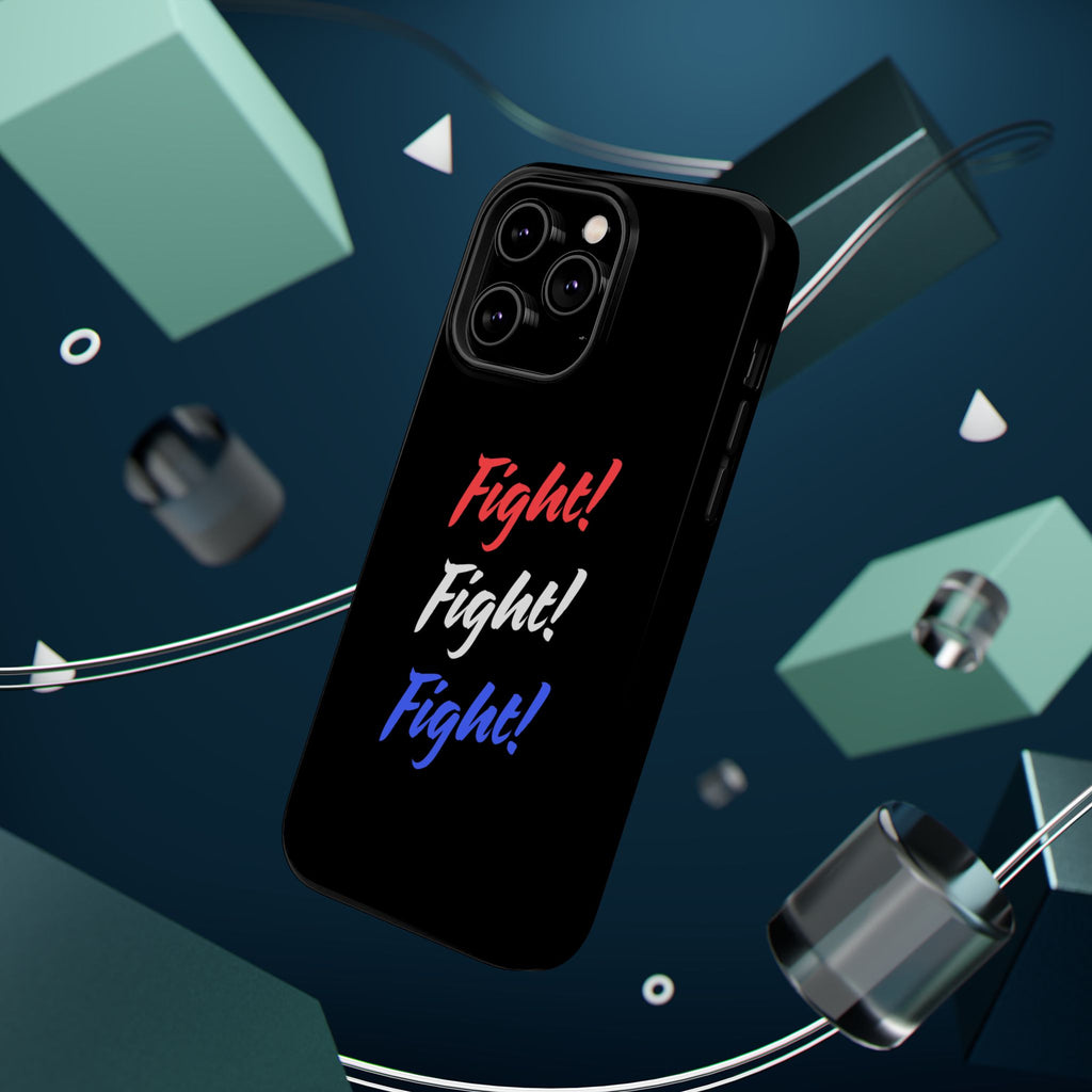Magnetic Phone Cases, Motivational Phone Cover, Fight! Fight! Fight! Case, Personalized Phone Accessory, Unique Gift for Fighters