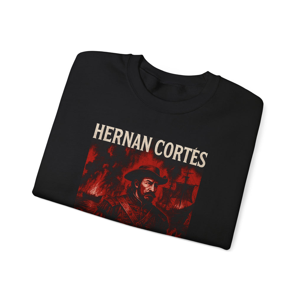 Hernan Cortes Burn The Boats Crewneck Sweatshirt