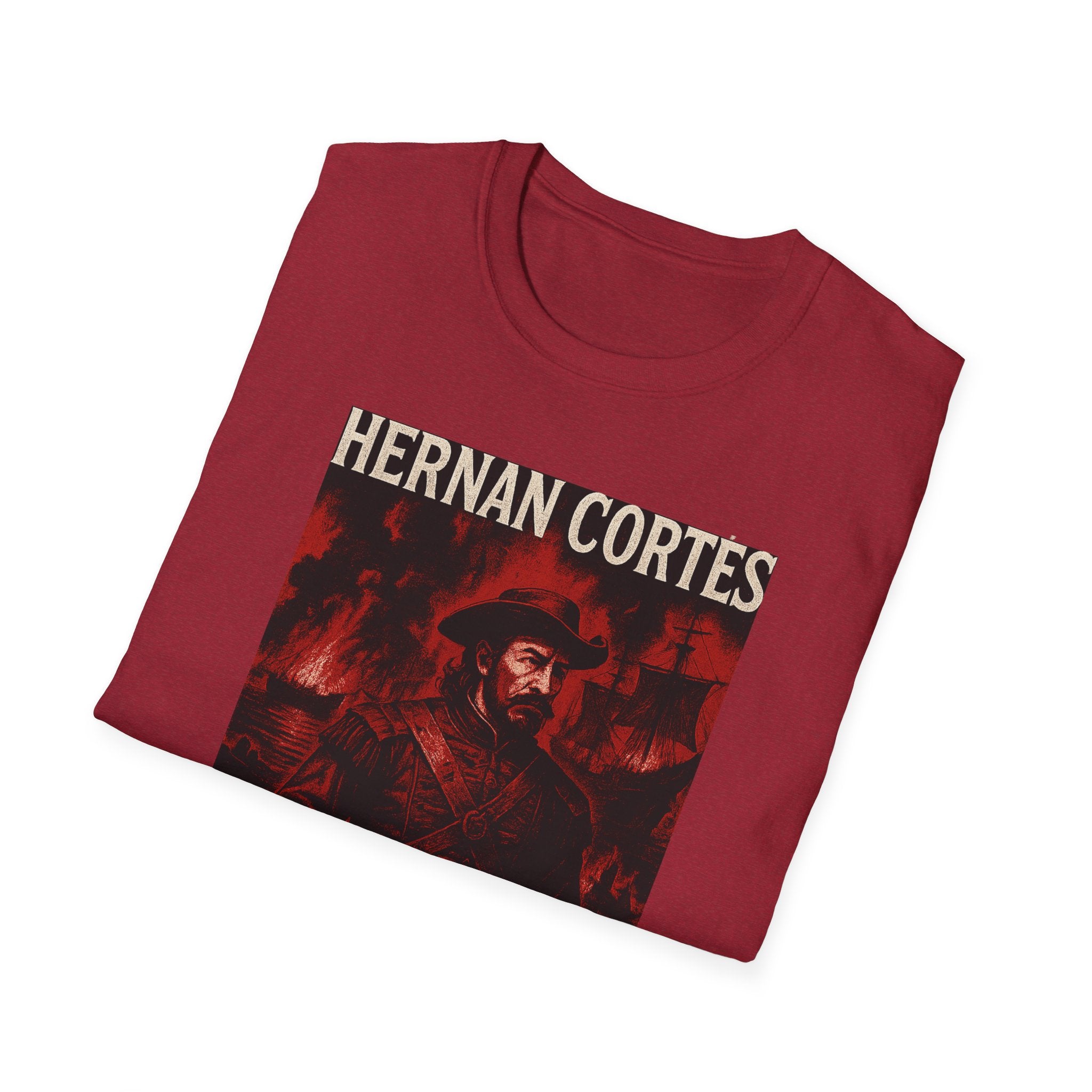 Hernan Cortes 'Burn Boats' Graphic Tee, Unisex Softstyle T-Shirt