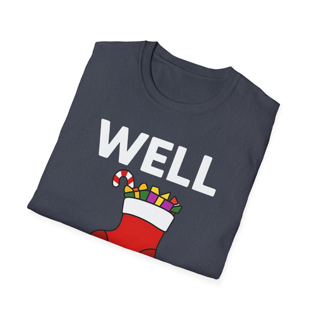 Well Hung Christmas T-Shirt | Funny Holiday Tee | Christmas Stocking Humor Shirt