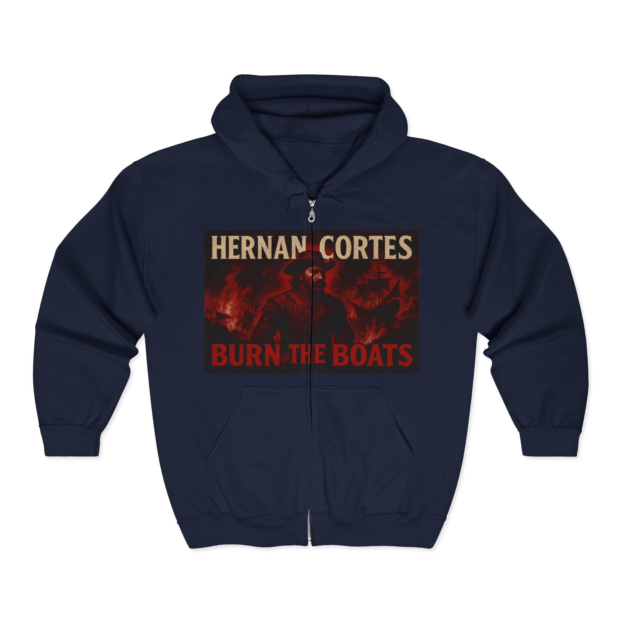 Hernan Cortes 'Burn Boats' Unisex Zip Hoodie