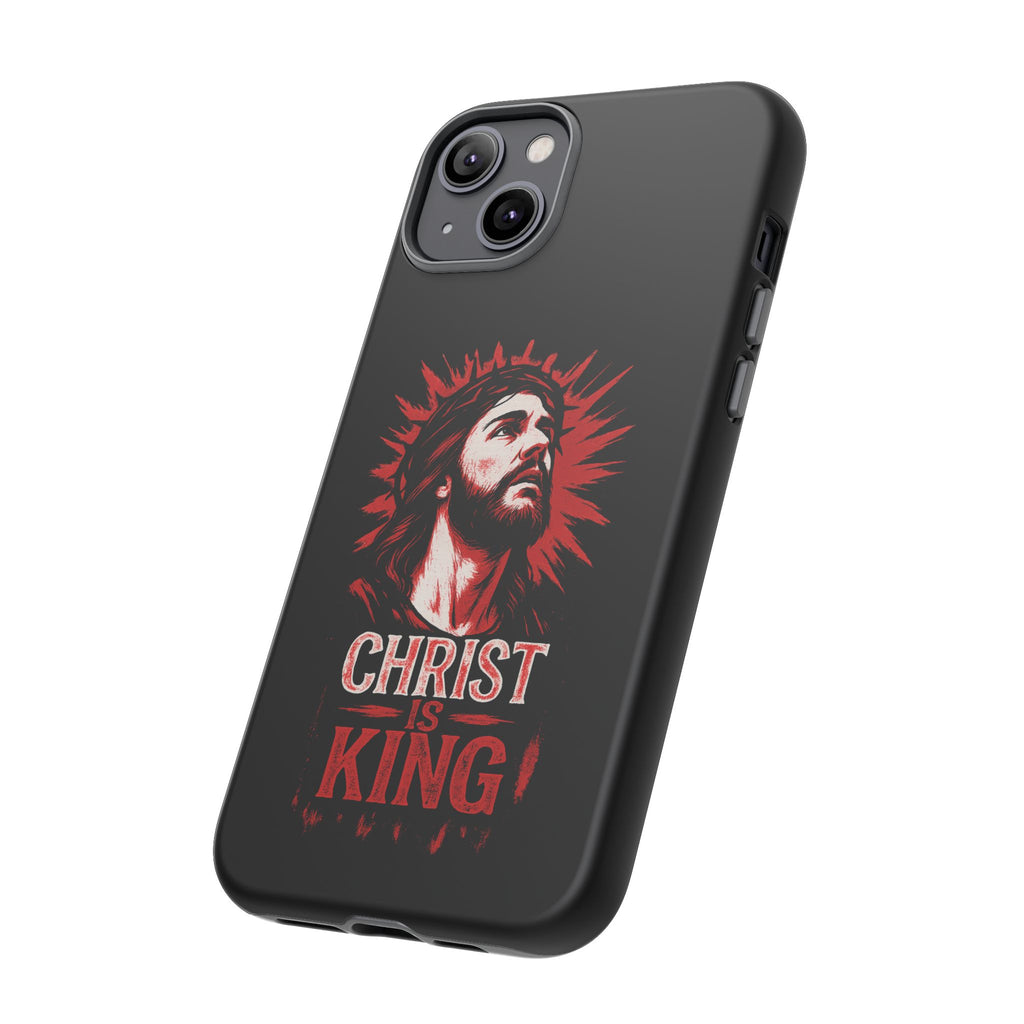 Christ is King Phone Case, Tough Phone Cover for Christian Faith