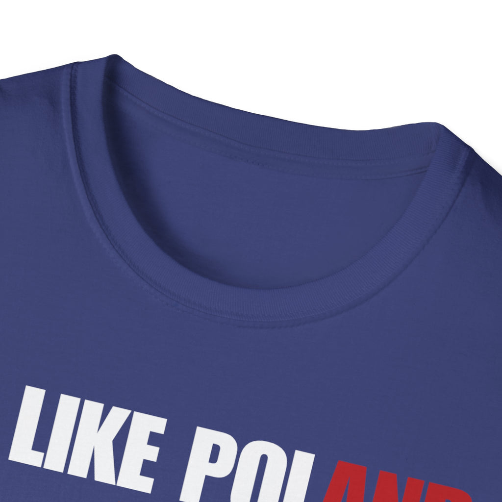 Be Like Poland Polish Eagle and Cross Softstyle Cotton T-Shirt Shirt