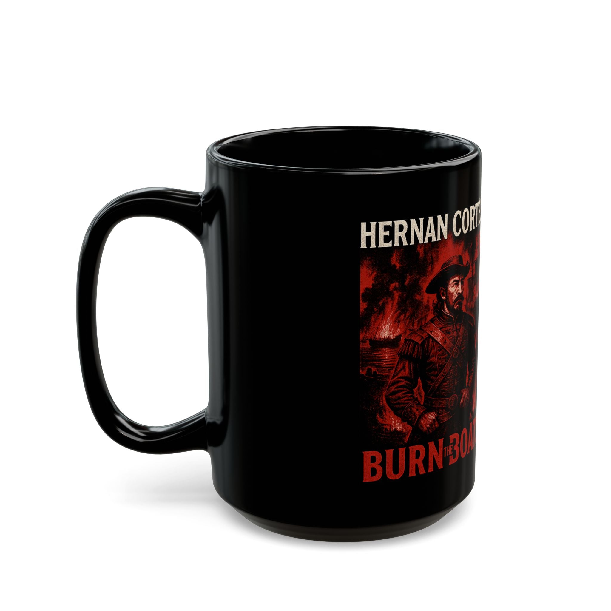 Unique Black Mug with Hernan Cortés Burn The Boats Design