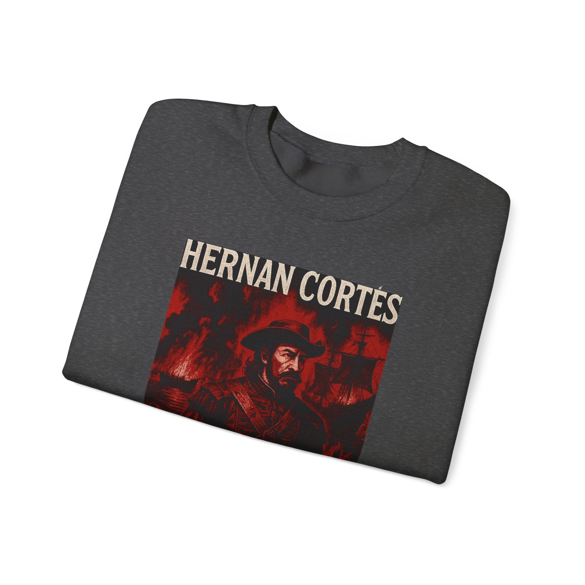 Hernan Cortes Burn The Boats Crewneck Sweatshirt