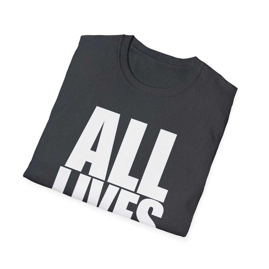 All Lives Matter White Text Softstyle Cotton Shirt T-Shirt