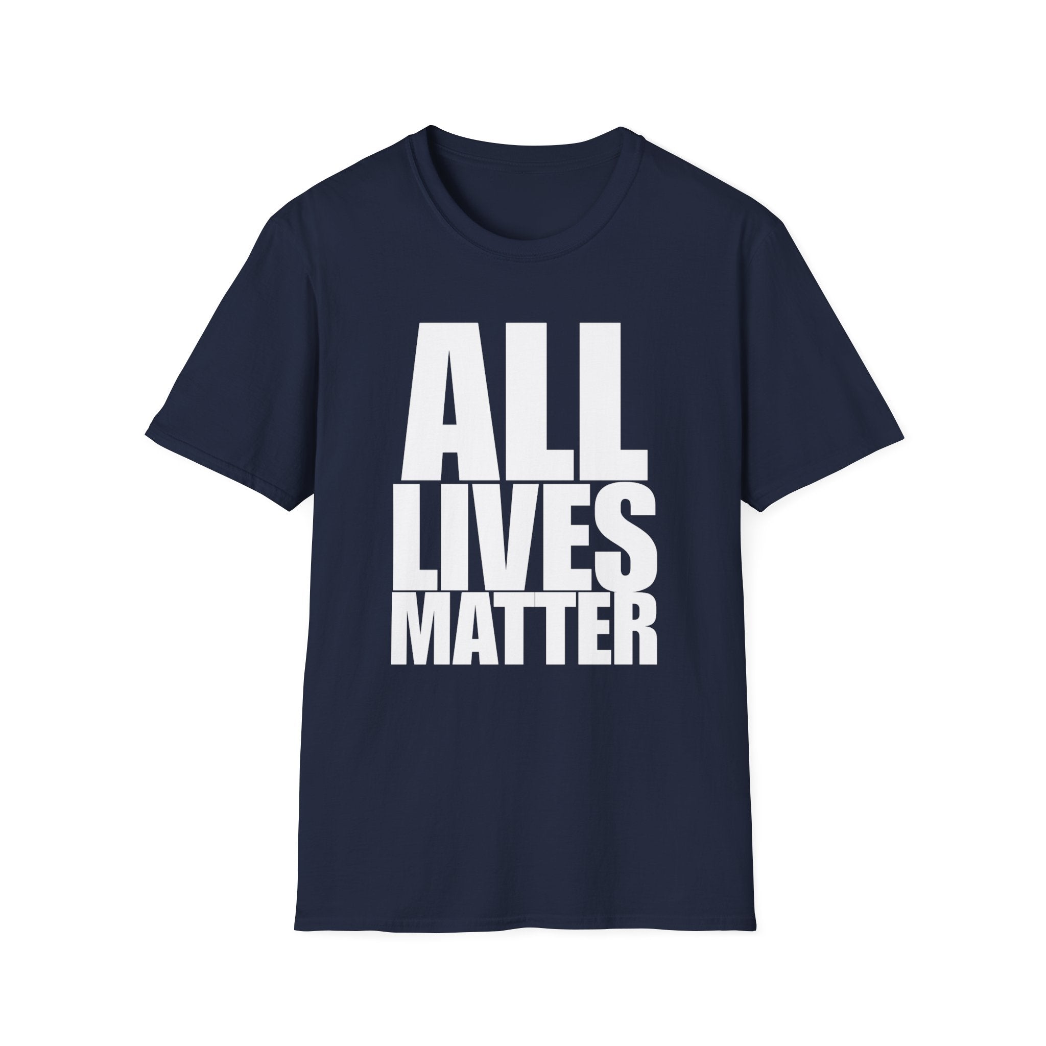 All Lives Matter White Text Softstyle Cotton Shirt T-Shirt