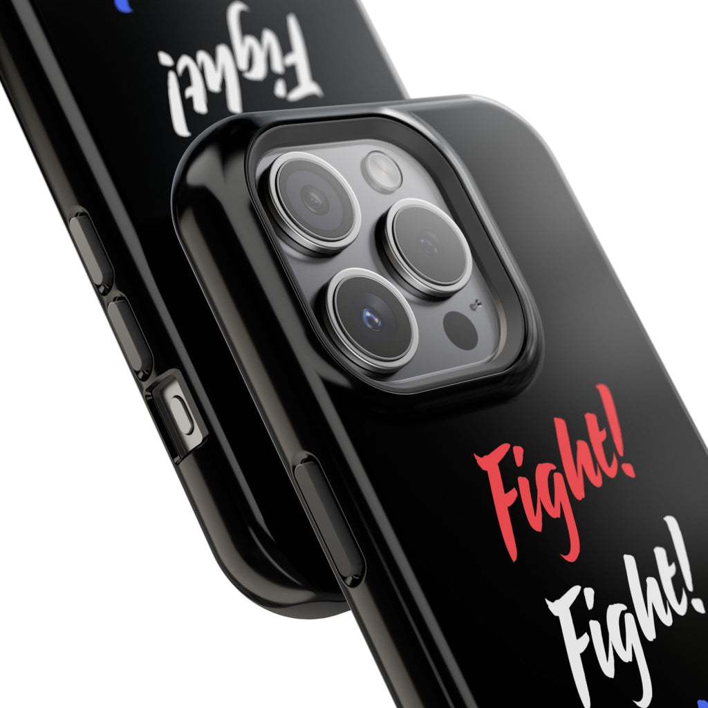 Magnetic Phone Cases, Motivational Phone Cover, Fight! Fight! Fight! Case, Personalized Phone Accessory, Unique Gift for Fighters