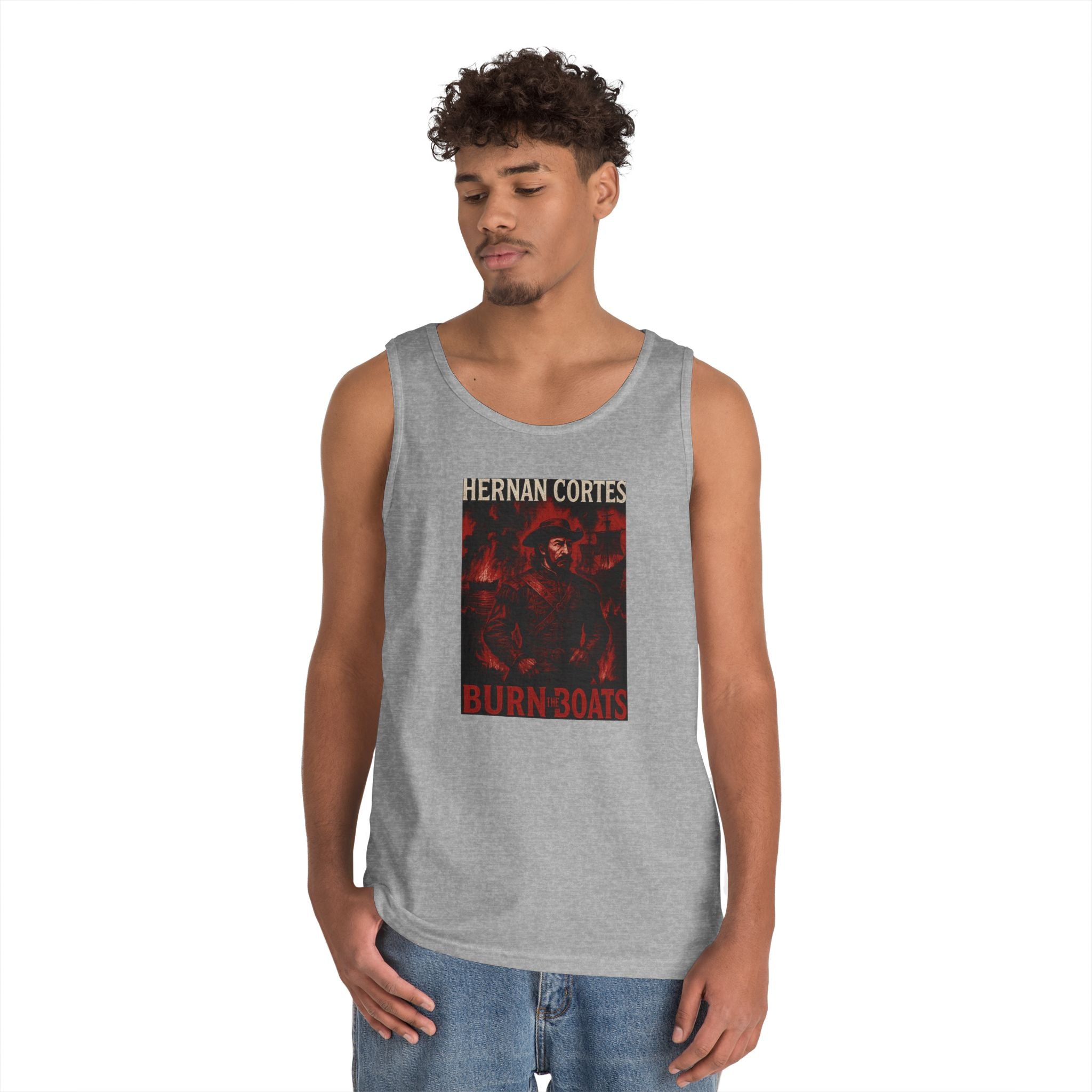 Hernan Cortes Burn The Boats Heavy Cotton Tank Top
