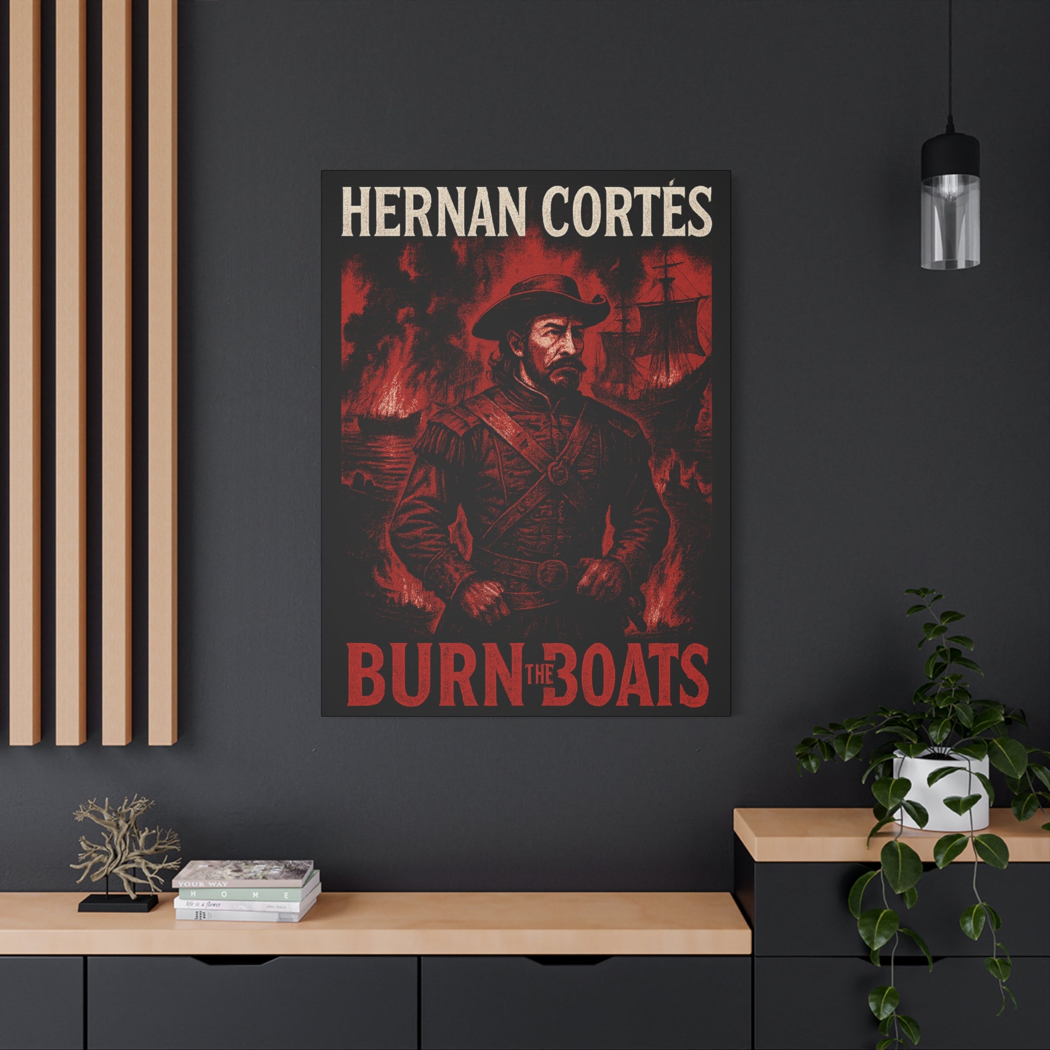 Hernan Cortes Canvas Artwork, 'Burn the Boats' Motivational Wall Decor