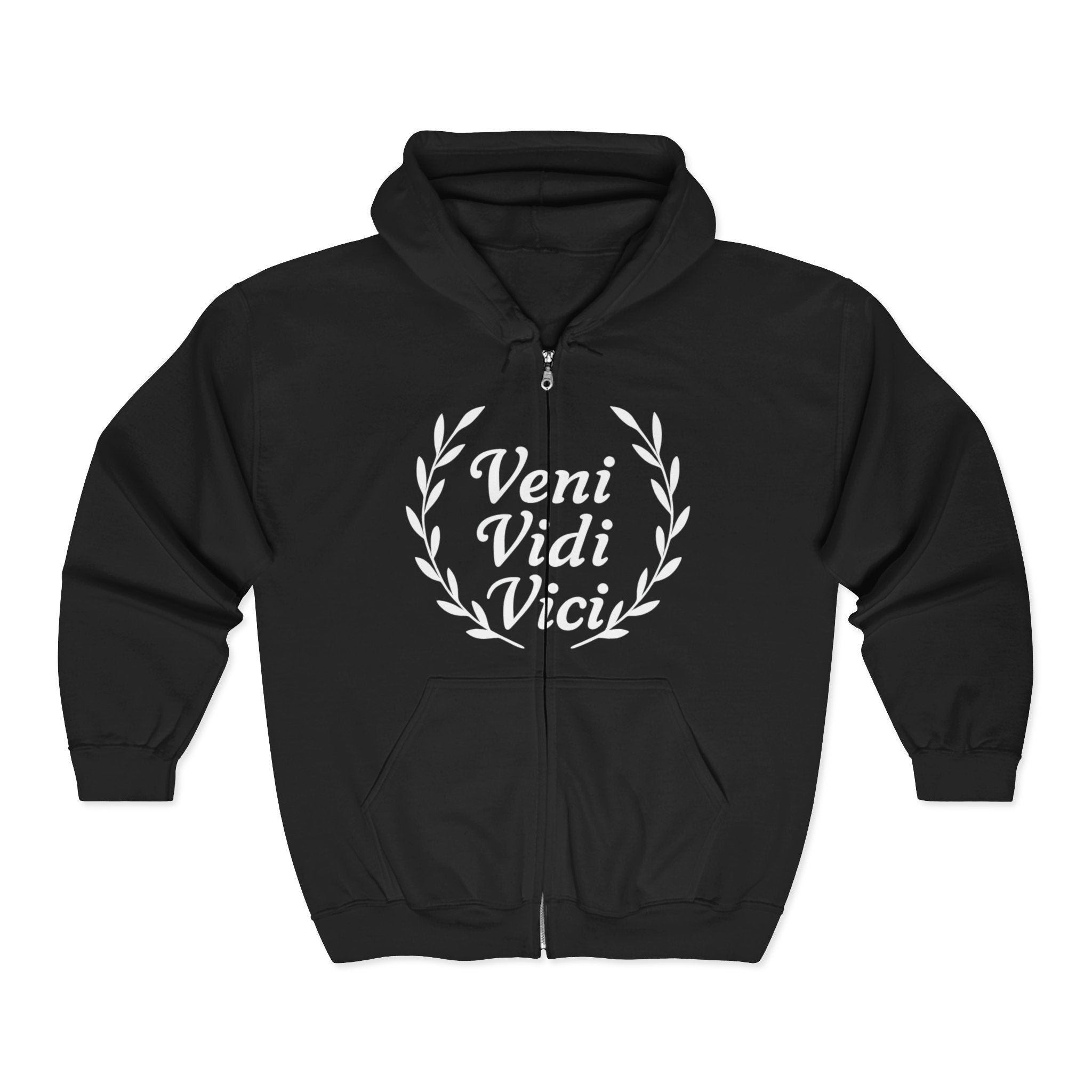 Veni Vidi Vici, "I Came, I Saw, I Conquered" White Text  Unisex Zip Up Hoodie Sweatshirt