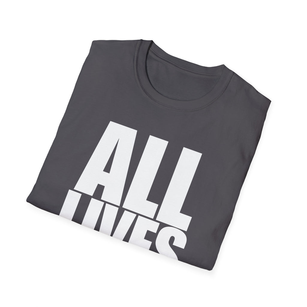 All Lives Matter White Text Softstyle Cotton Shirt T-Shirt
