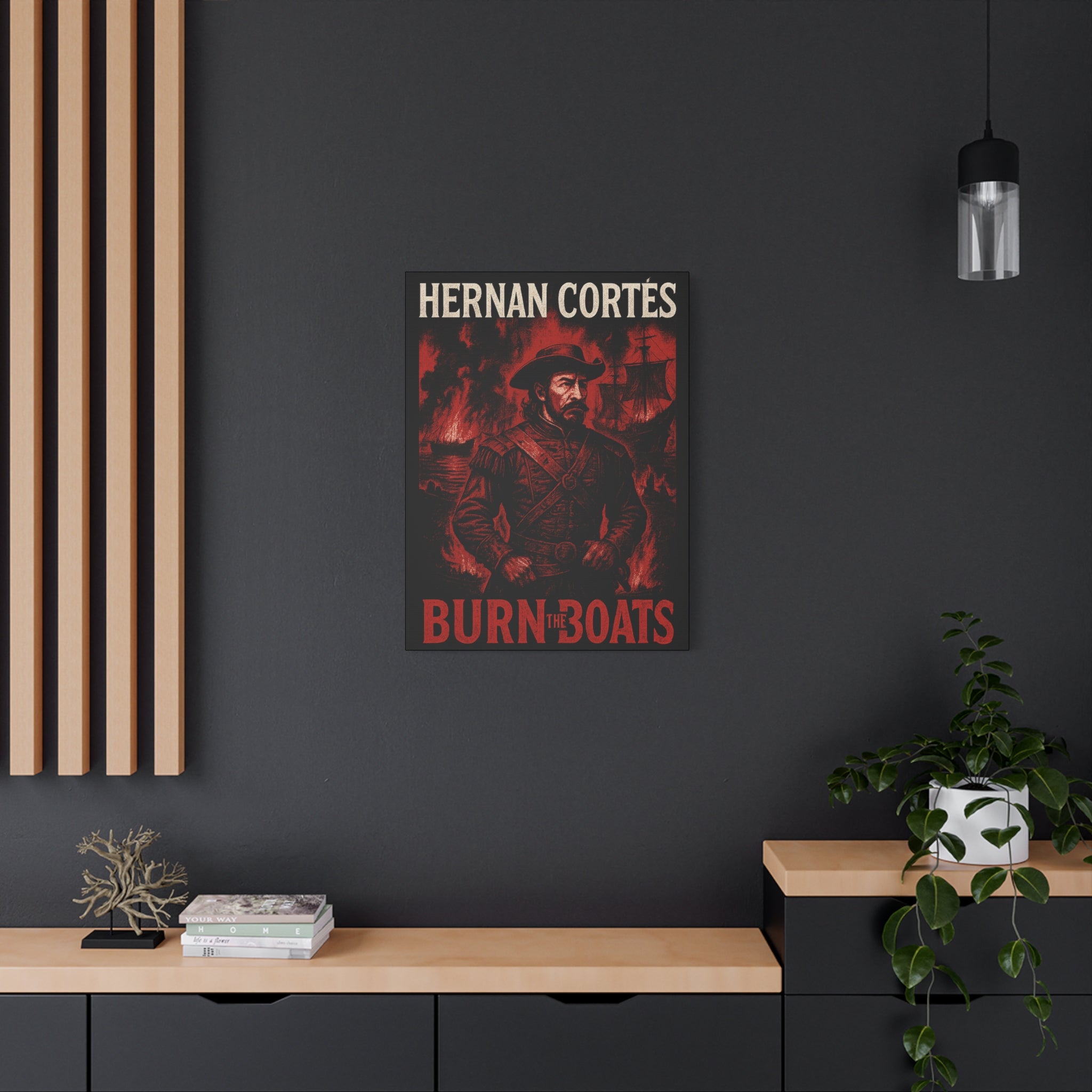 Hernan Cortes Canvas Artwork, 'Burn the Boats' Motivational Wall Decor