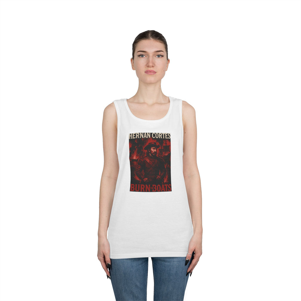 Hernan Cortes Burn The Boats Heavy Cotton Tank Top