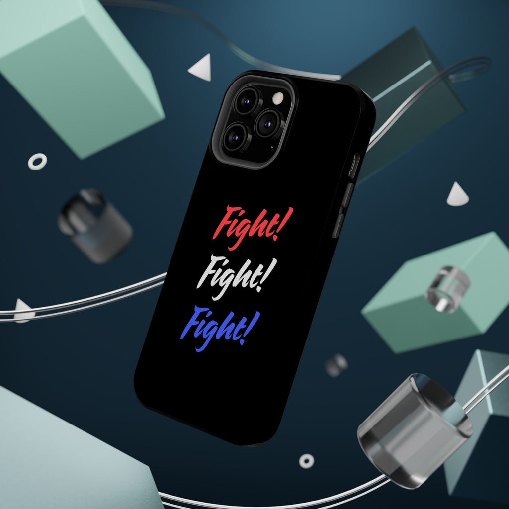 Magnetic Phone Cases, Motivational Phone Cover, Fight! Fight! Fight! Case, Personalized Phone Accessory, Unique Gift for Fighters