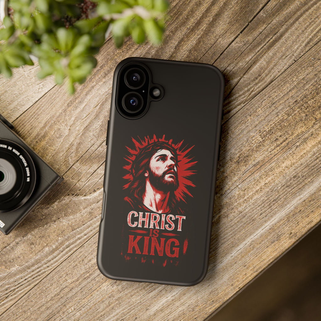 Christ is King Phone Case, Tough Phone Cover for Christian Faith