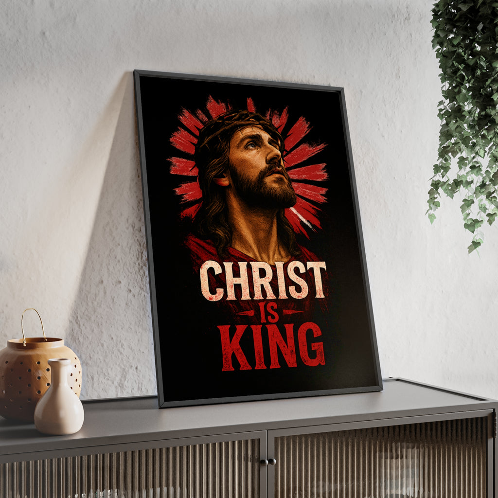 Christ is King Religious Art Poster with Wooden Frame, Faith Wall Decor