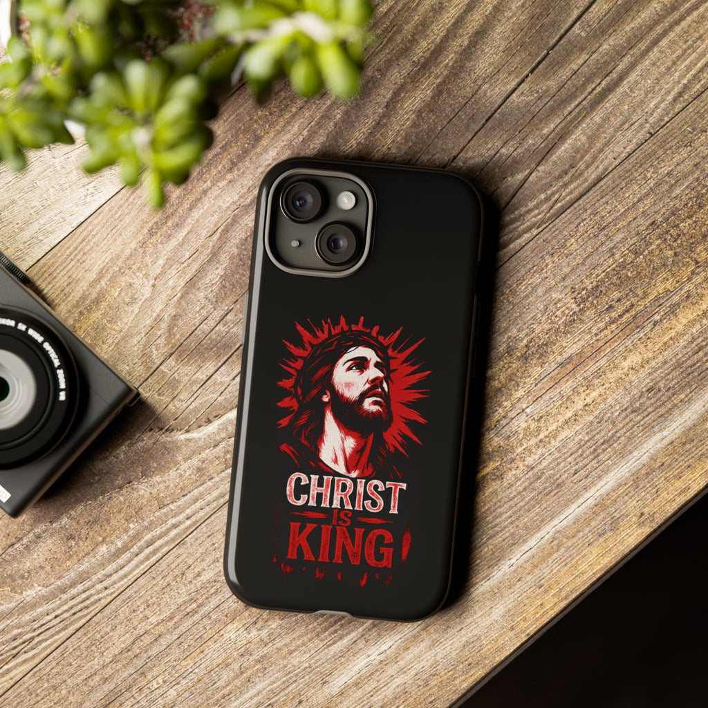Christ is King Phone Case, Tough Phone Cover for Christian Faith