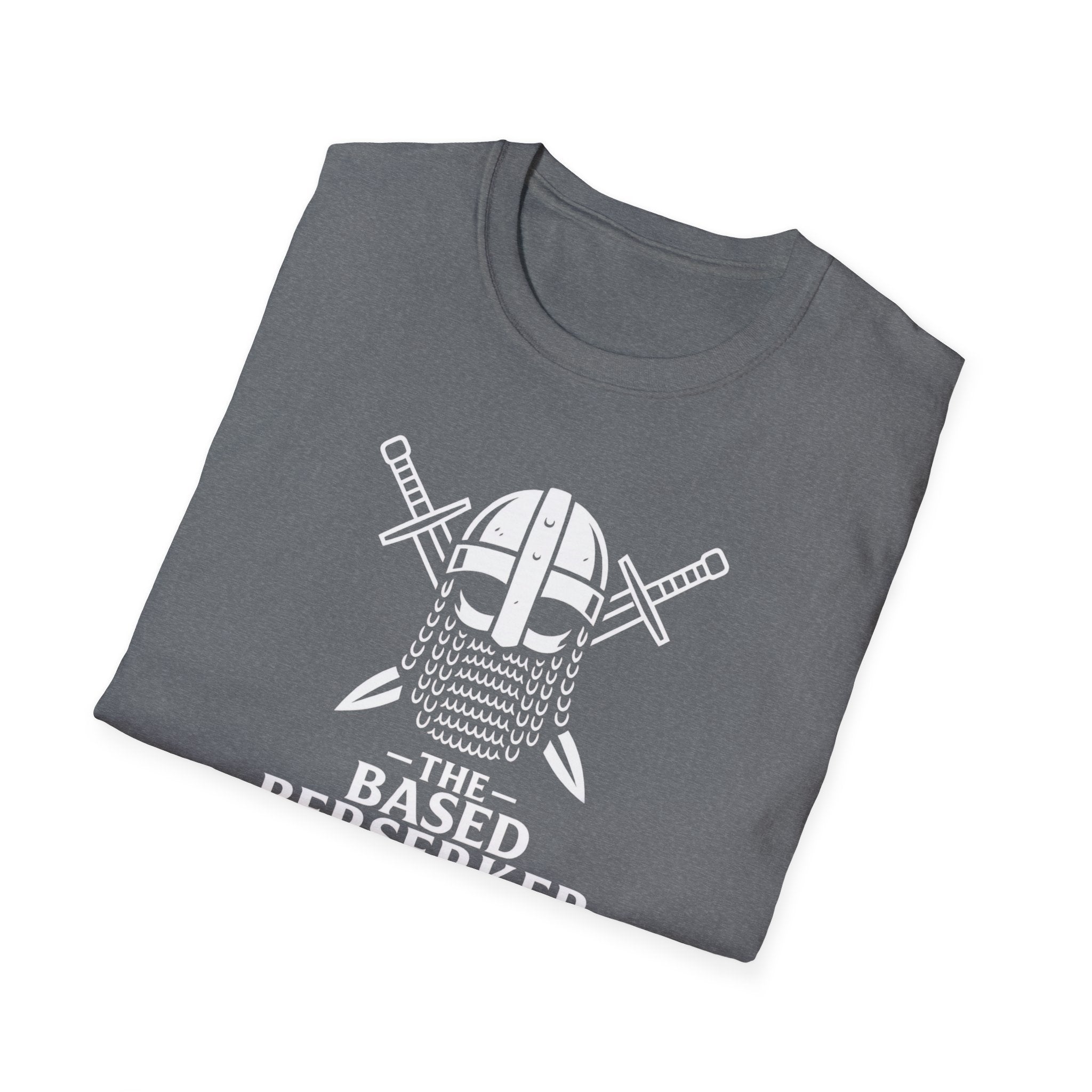 The Based Berserker Unisex T-Shirt