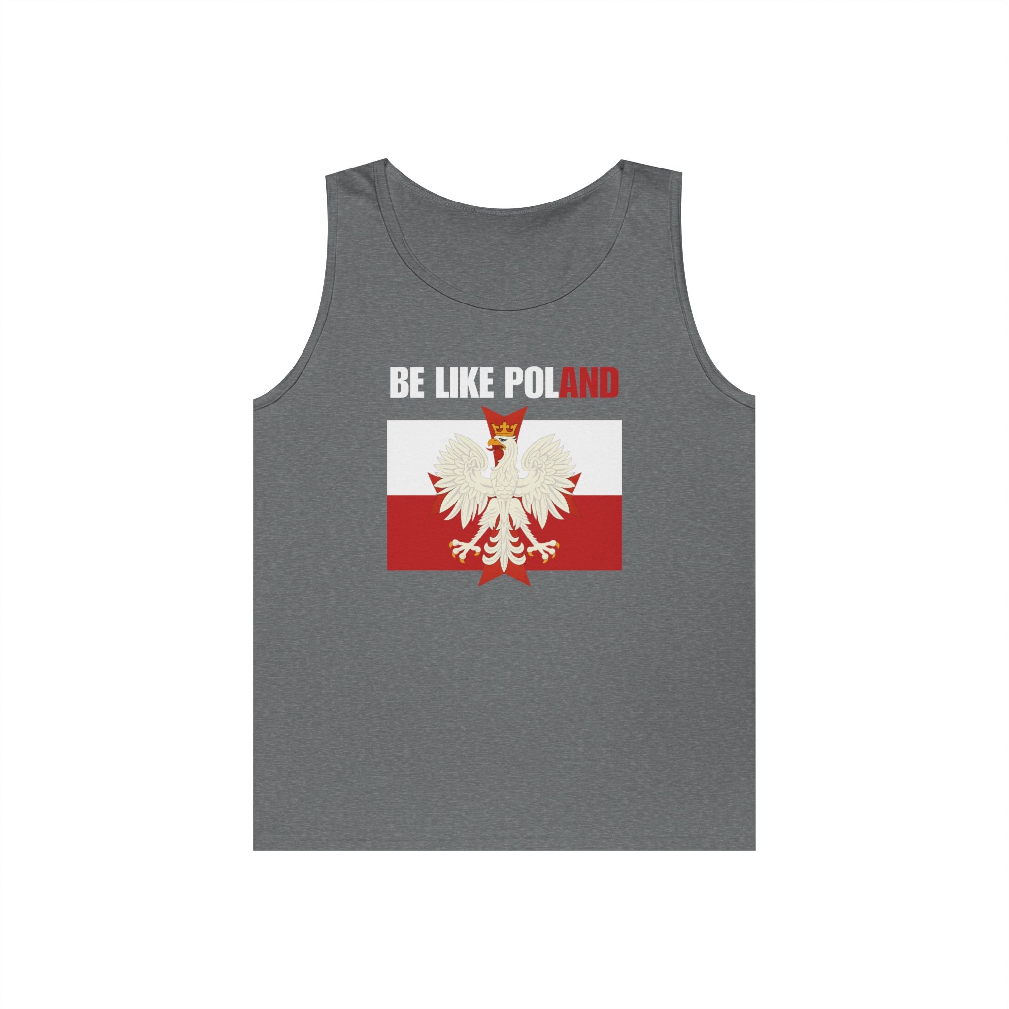 Be Like Poland Polish Eagle and Cross Heavy Cotton Tank Top