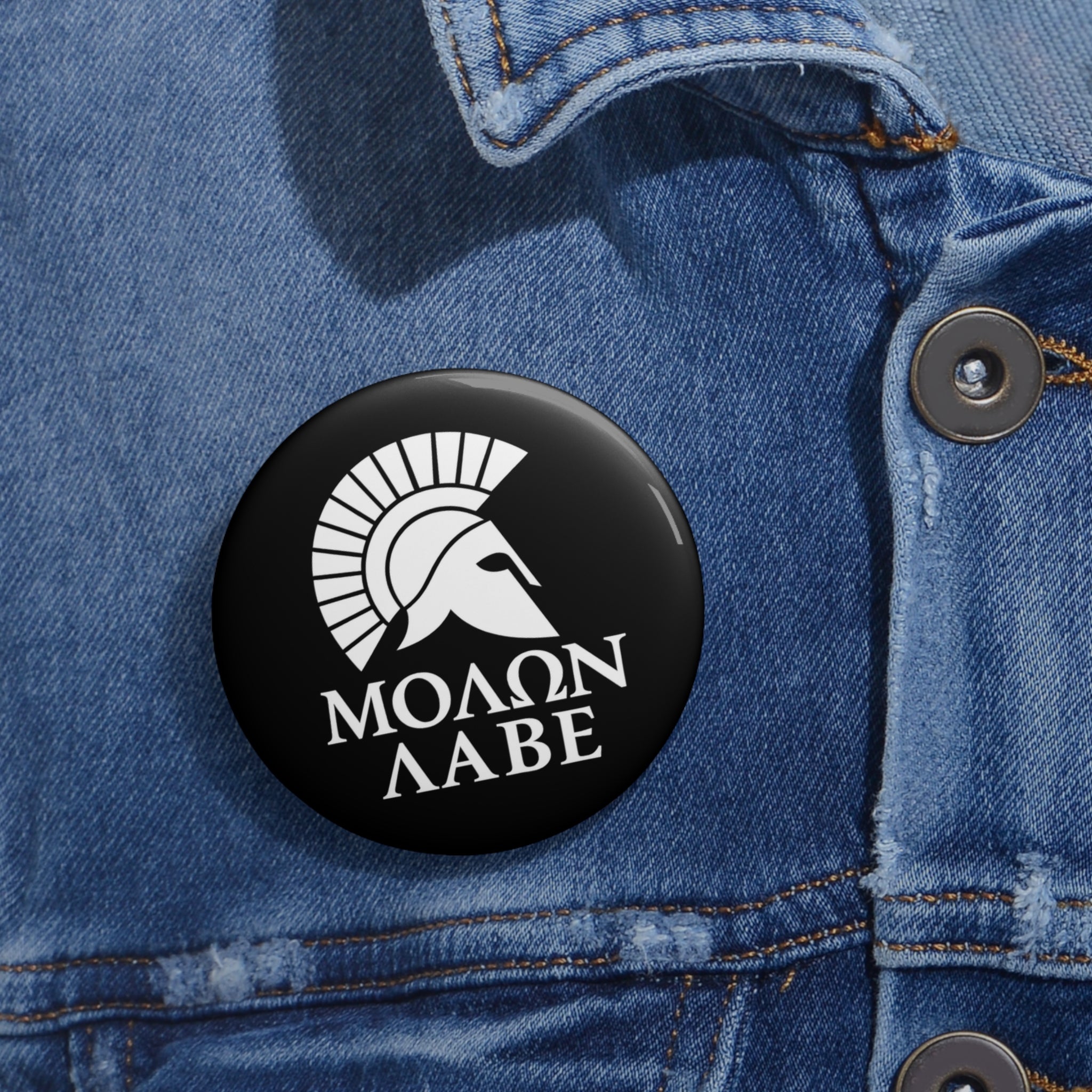 Molon Labe "Come and Take It!" in Greek Custom Pin Buttons Custom Pin Buttons