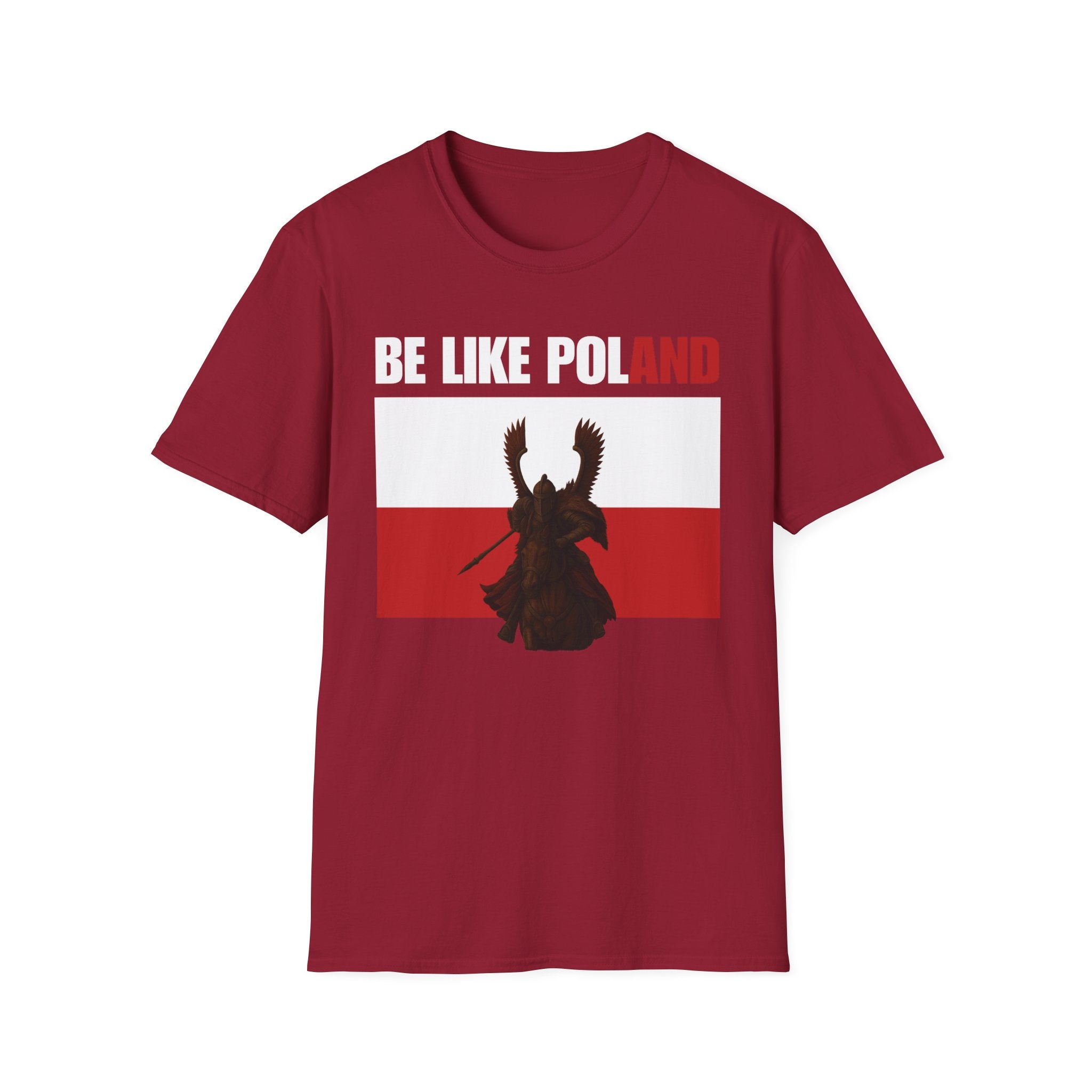 Be Like Poland Winged Hussar Front, Polish Eagle Cross Back Heavy Cotton Softstyle T-Shirt Softstyle Tee