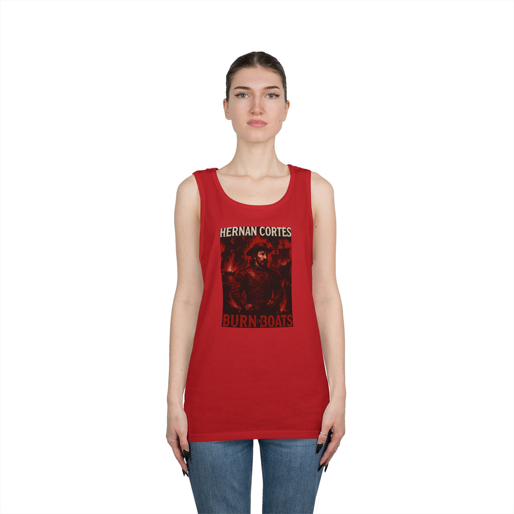 Hernan Cortes Burn The Boats Heavy Cotton Tank Top