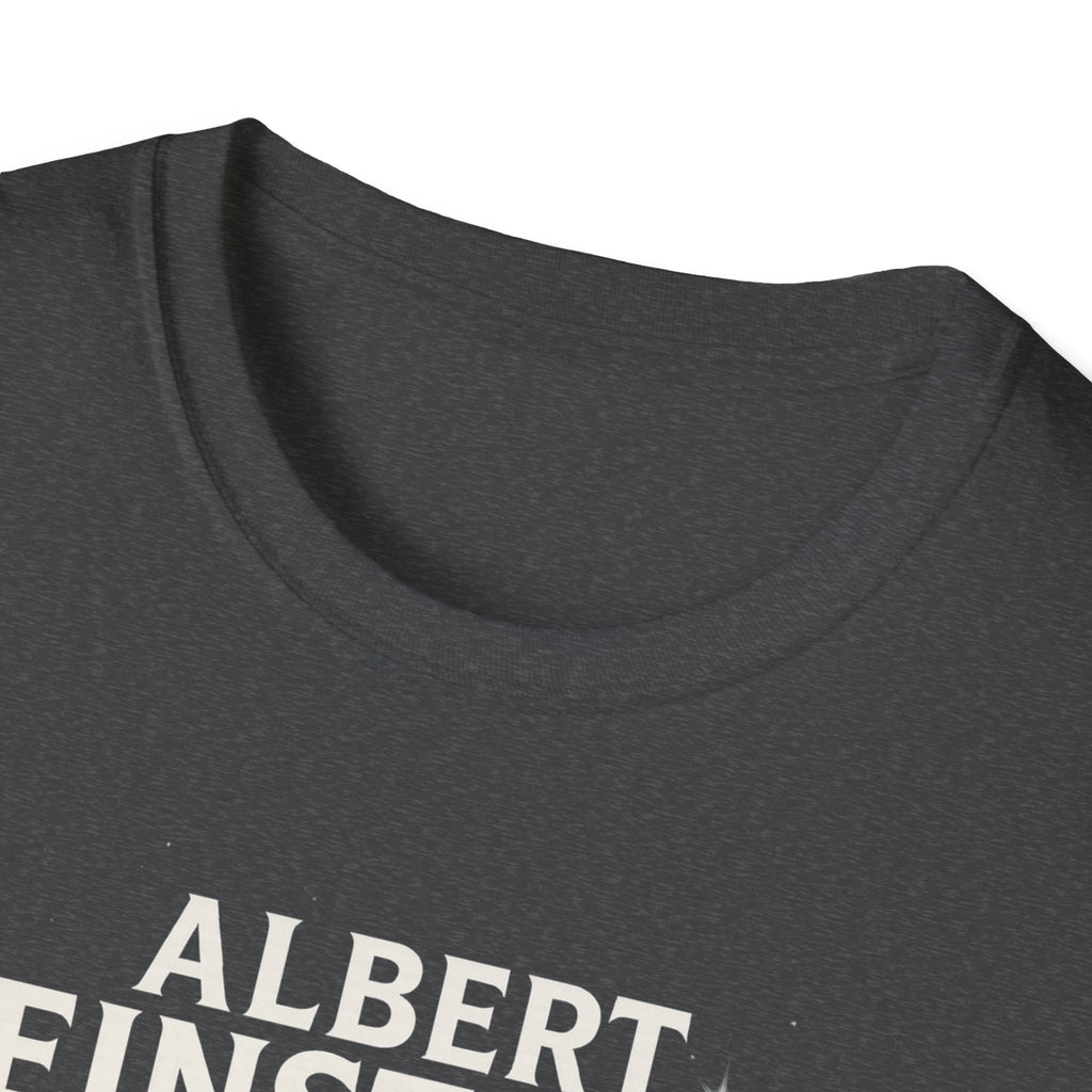 Albert Einstein Unisex T-Shirt - Inspirational Science Tee, Gift for Science Lovers