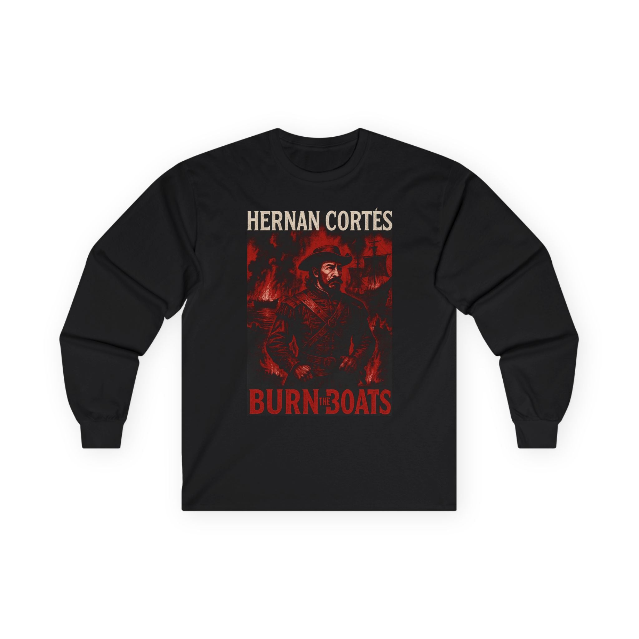 Hernan Cortes Burn The Boats Graphic Long Sleeve Tee