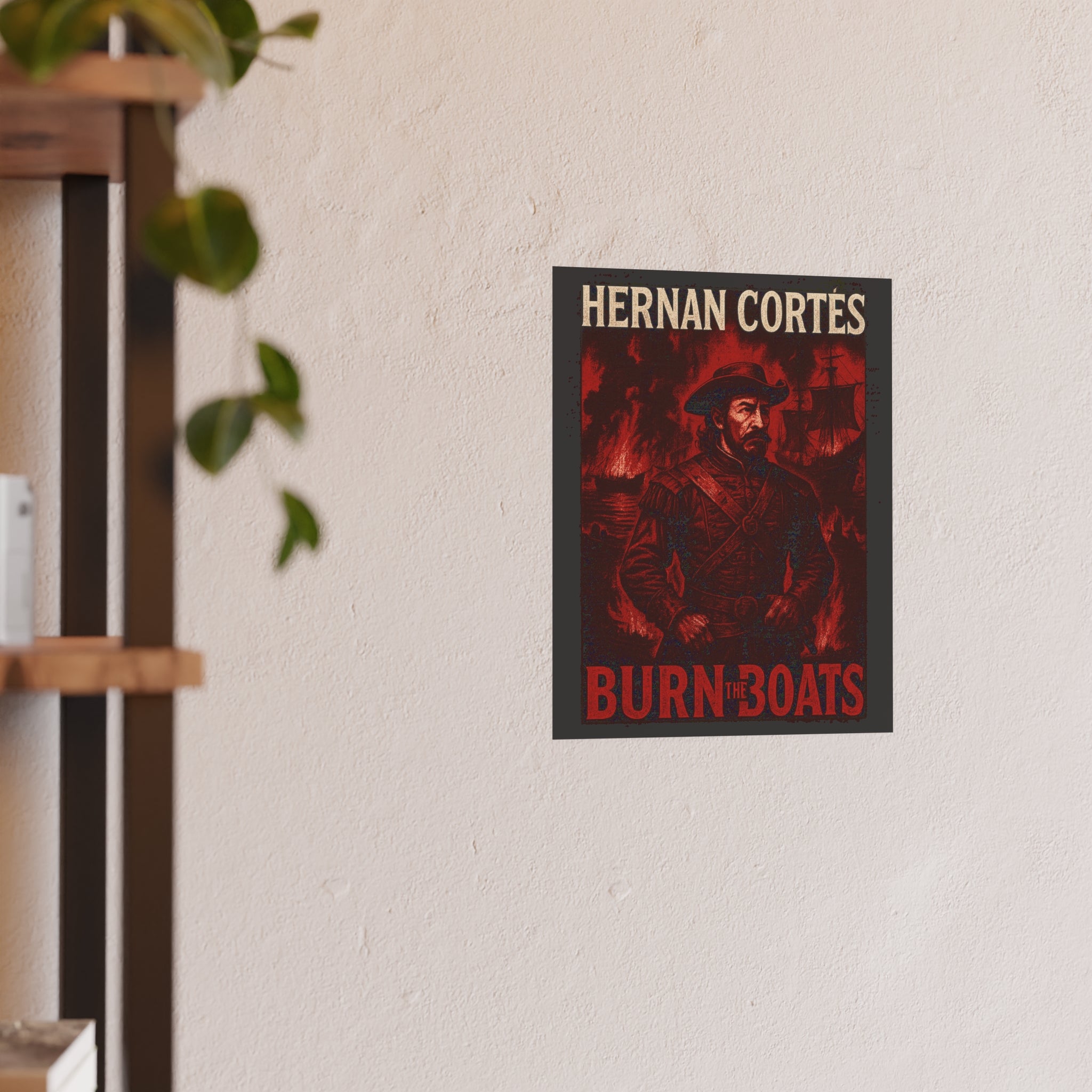 Hernán Cortés Vintage Poster, Historical Art Print, Wall Decor, Burn the Boats