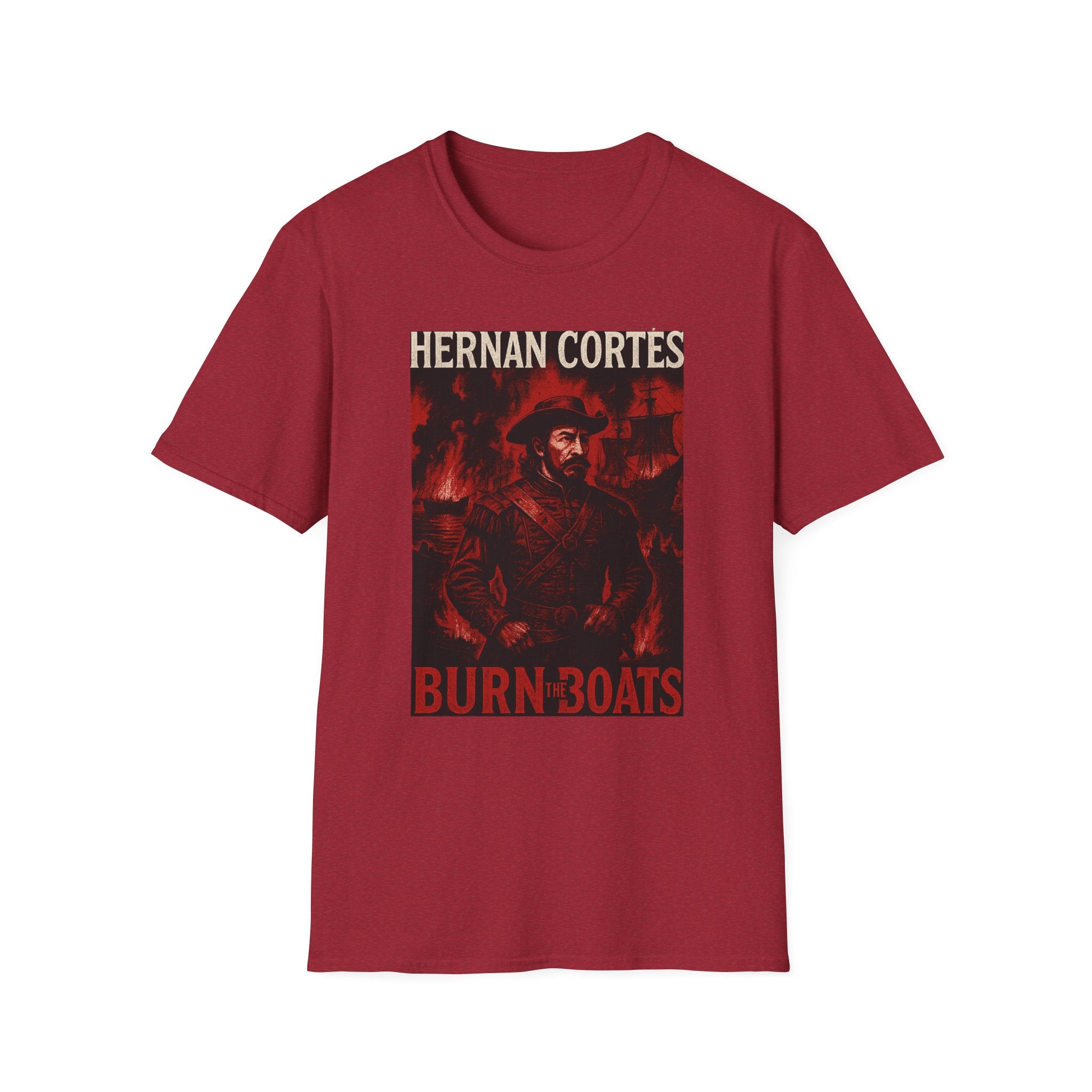 Hernan Cortes 'Burn Boats' Graphic Tee, Unisex Softstyle T-Shirt