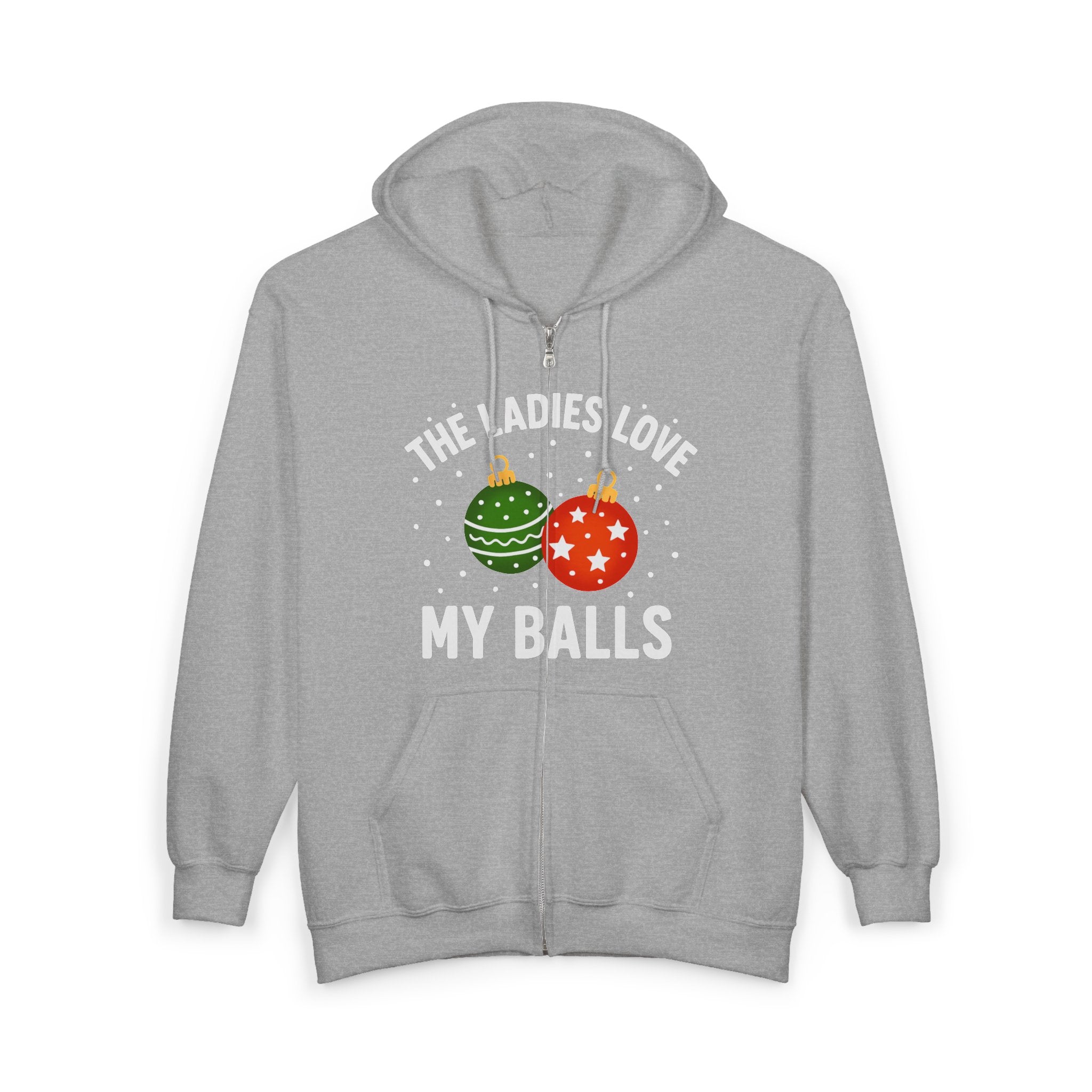 Funny Christmas Hoodie — “The Ladies Love My Balls” Holiday Zip-Up Hoodie