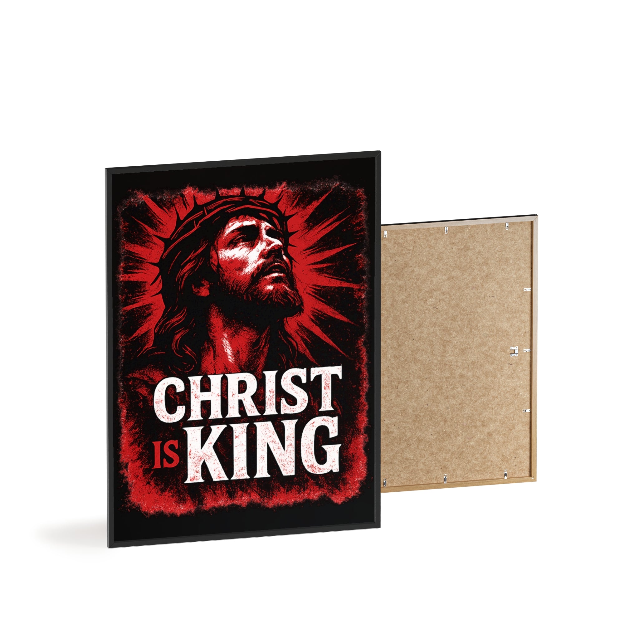 Christ is King Poster with Wooden Frame