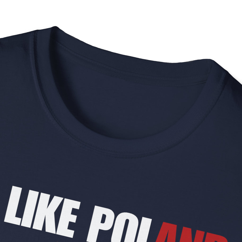 Be Like Poland Polish Eagle and Cross Softstyle Cotton T-Shirt Shirt